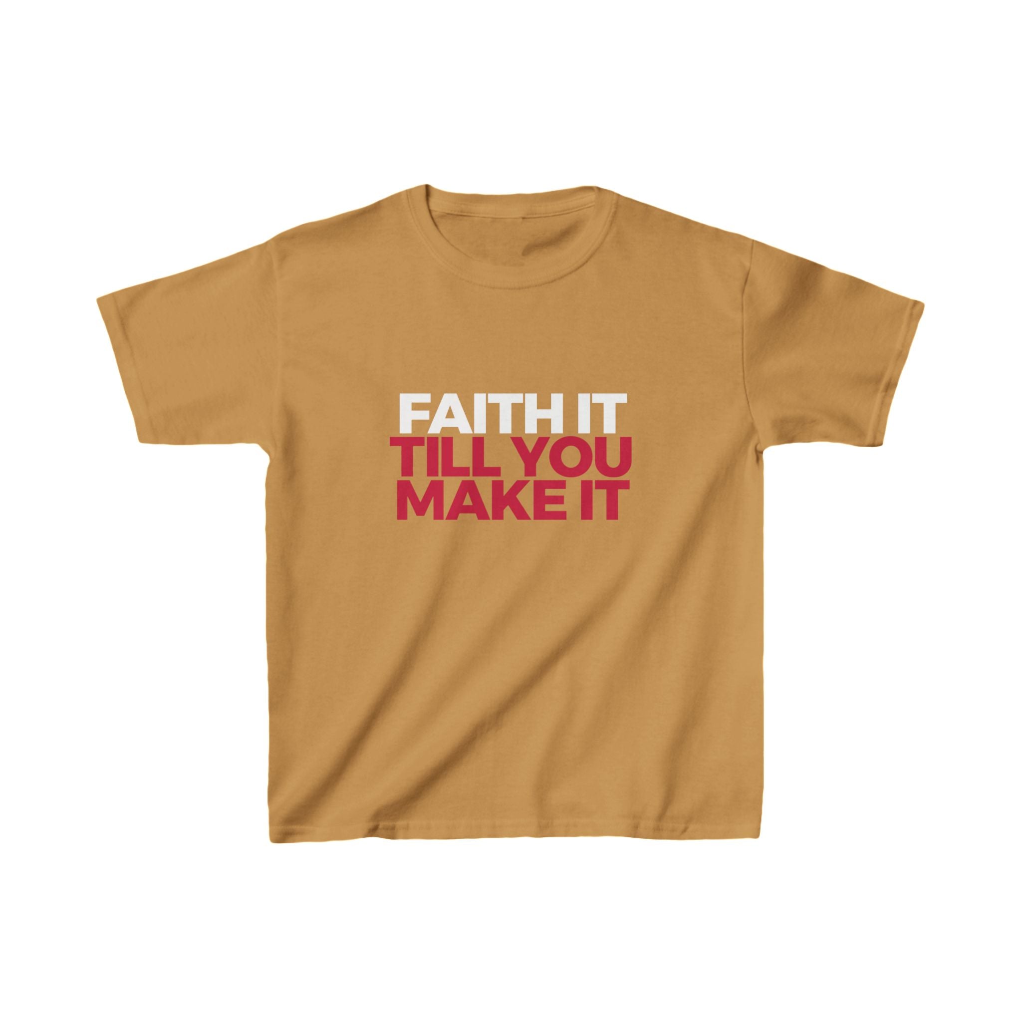 "Faith It Til You Make It" Youth/Unisex Tee