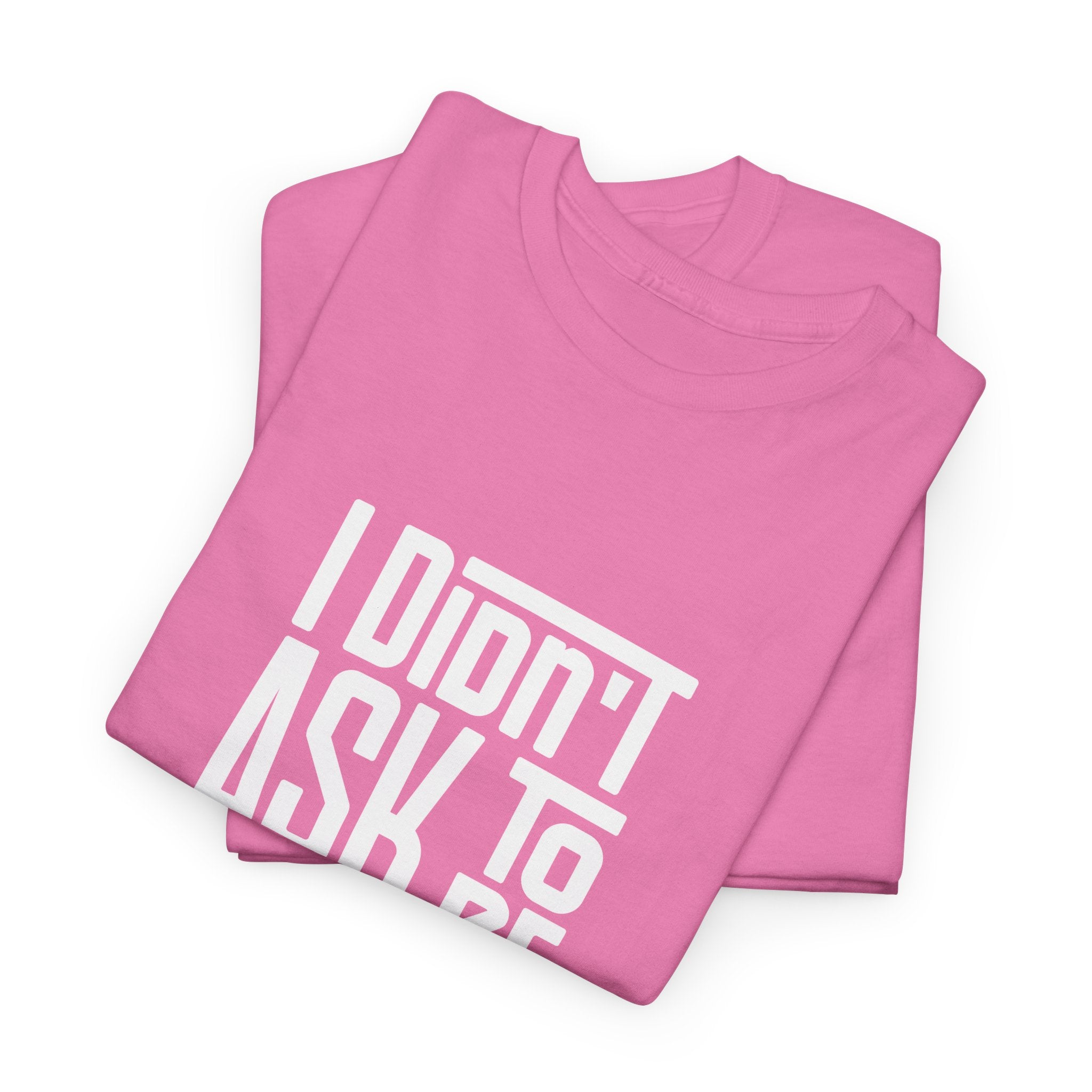 "I Didn't Ask To Be Tongan" Unisex Tee White Print