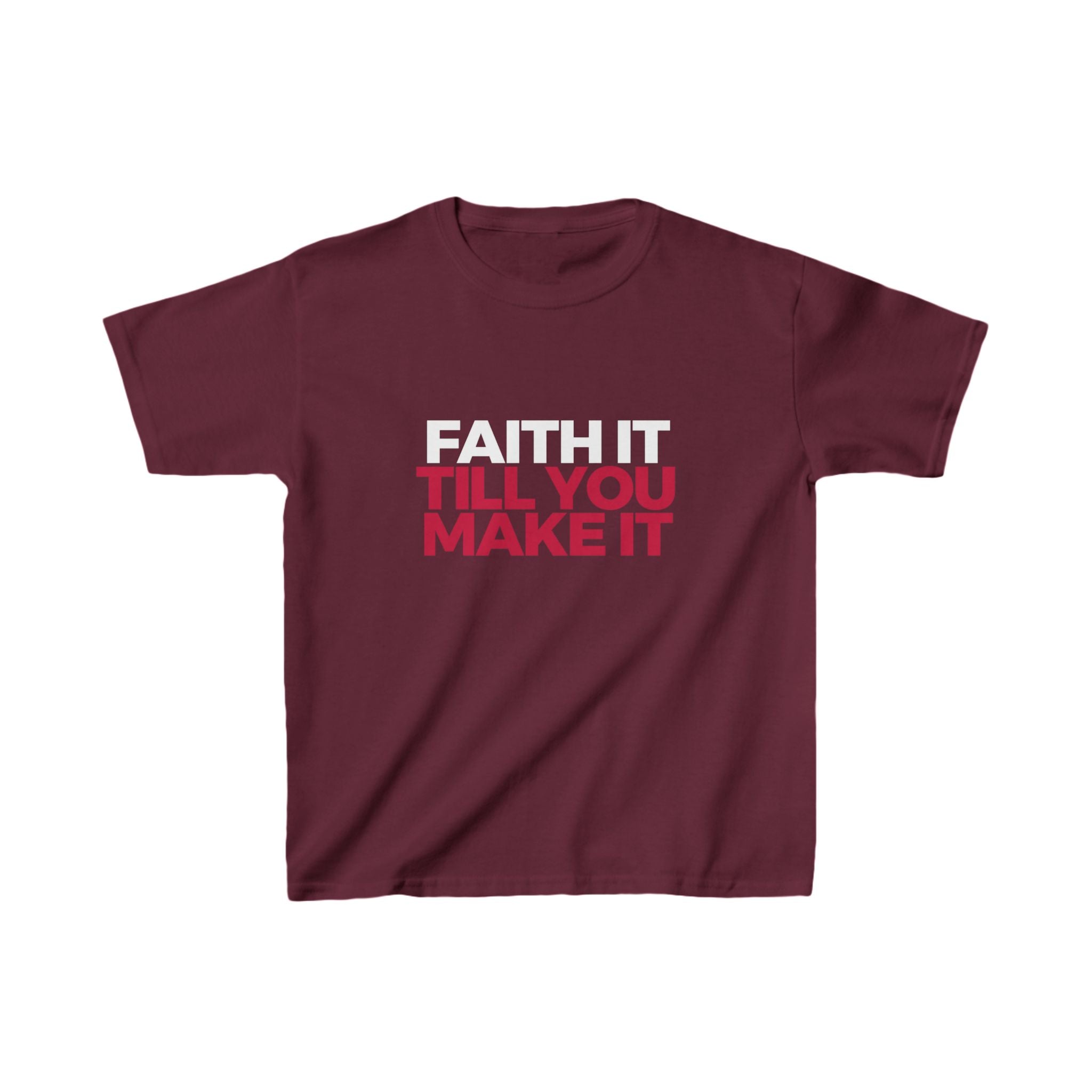"Faith It Til You Make It" Youth/Unisex Tee