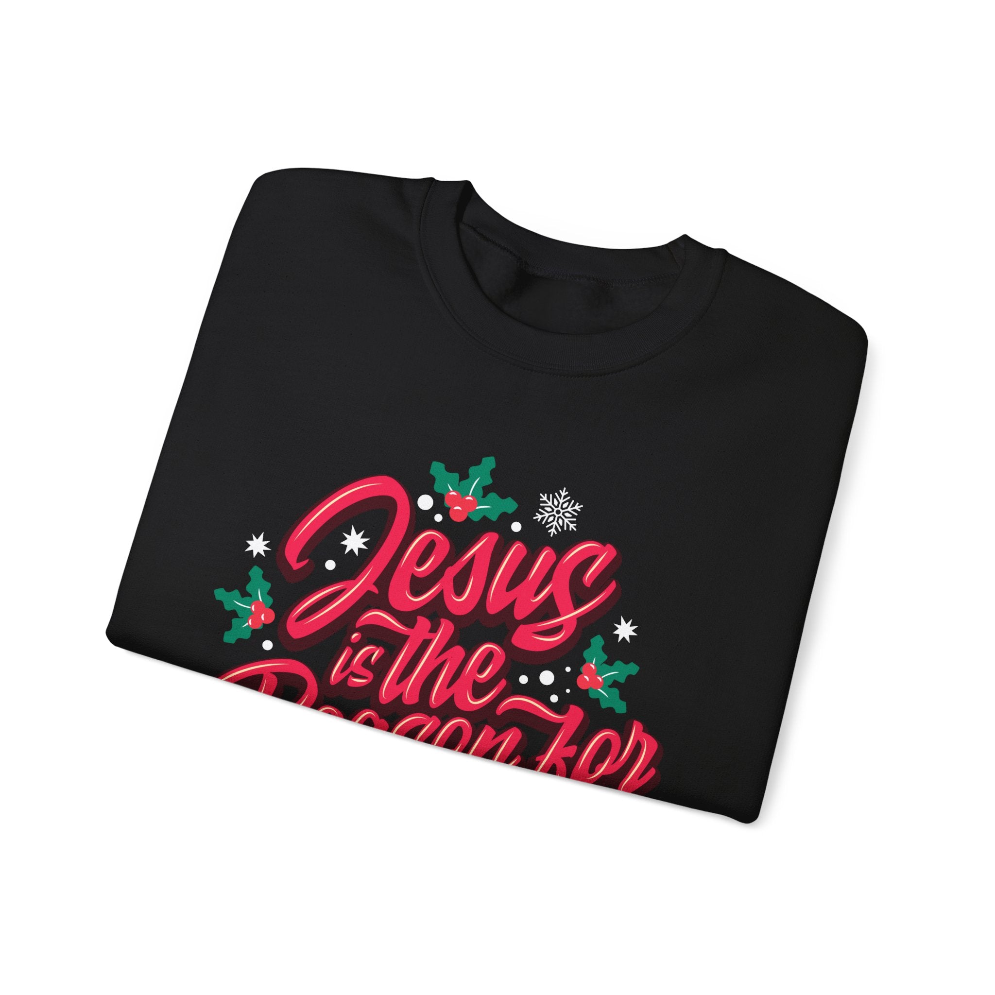 “Jesus Is The Reason For The Season” Unisex Sweatshirt