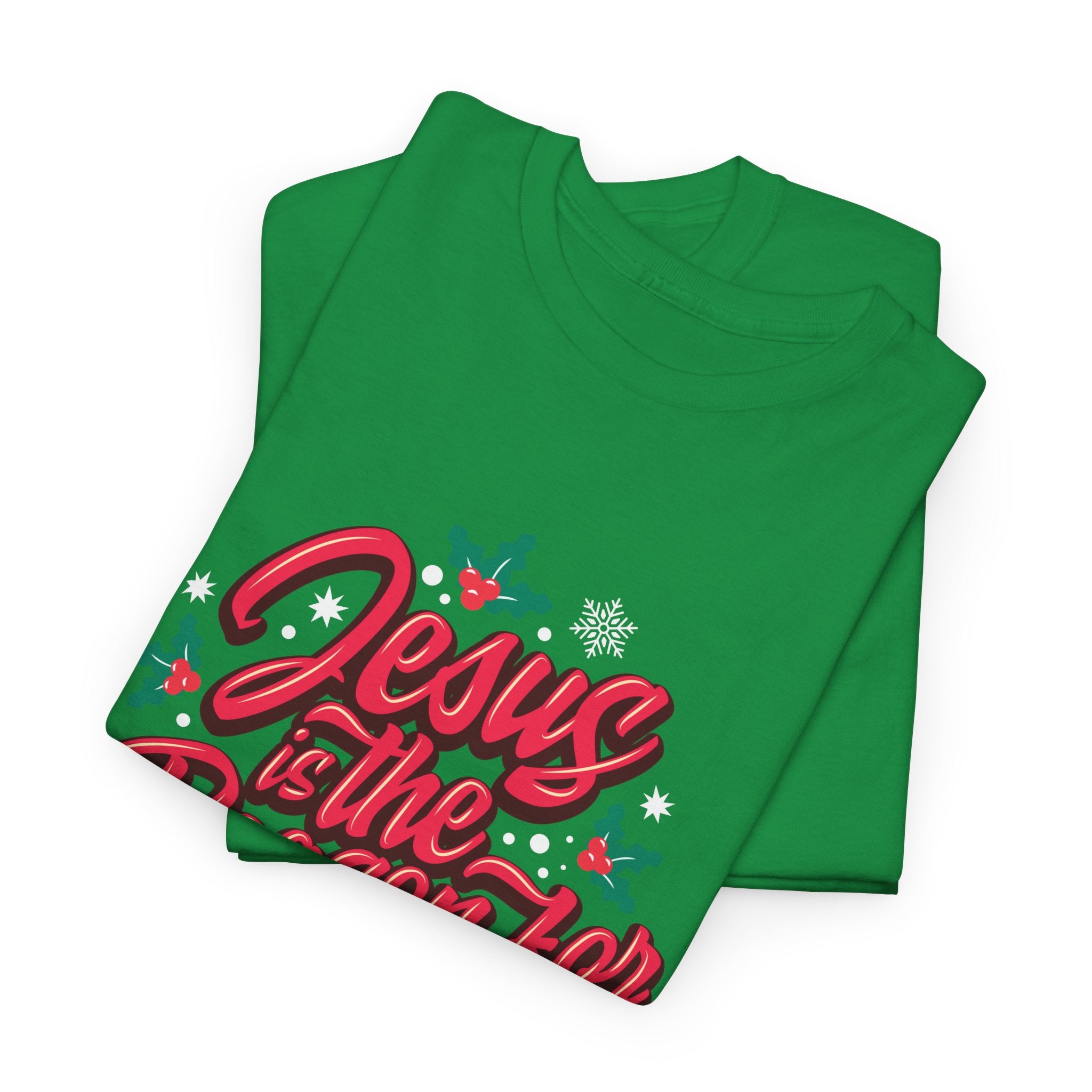 “Jesus is the Reason for the Season” Unisex Tee