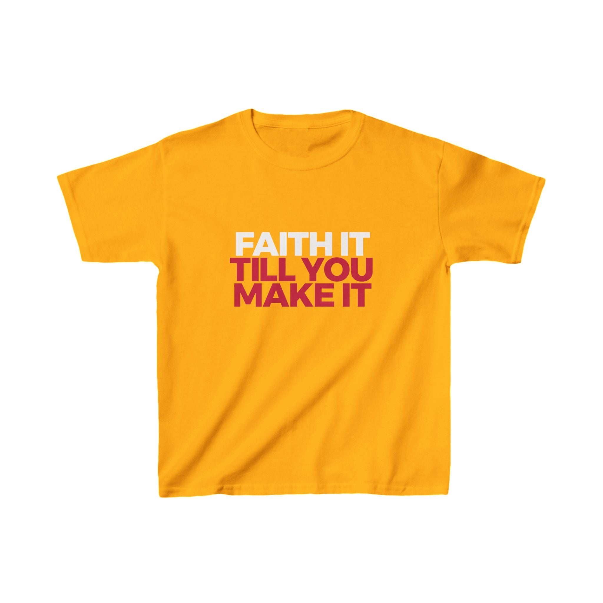 "Faith It Til You Make It" Youth/Unisex Tee