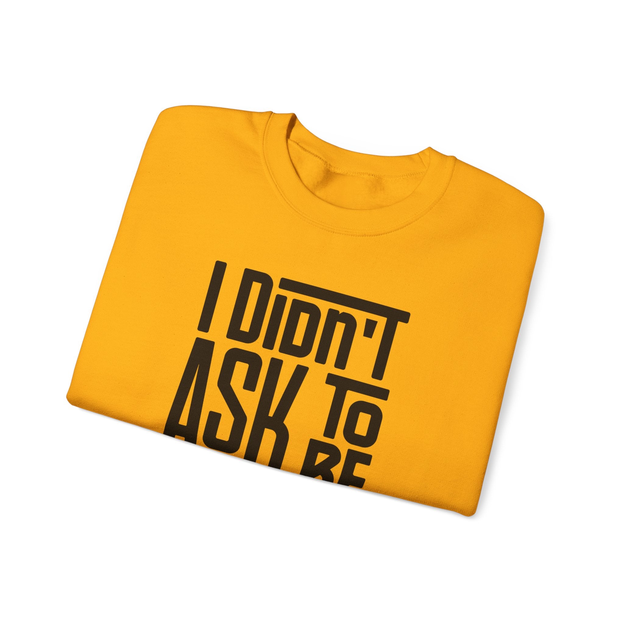 "I Didn't Ask To Be Tongan" Unisex Sweatshirt Black Print