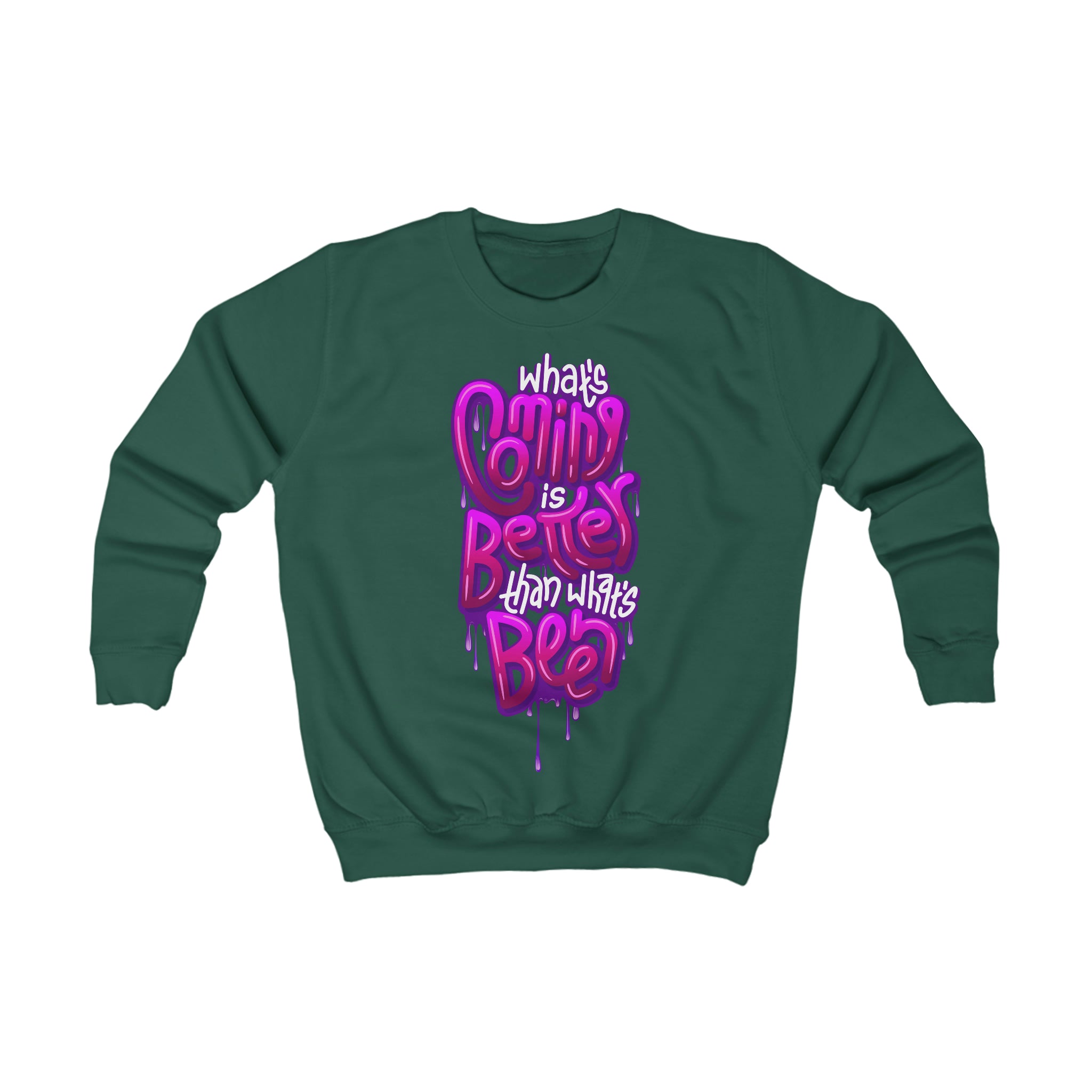“What’s Coming is Better” Youth/Unisex Sweatshirt