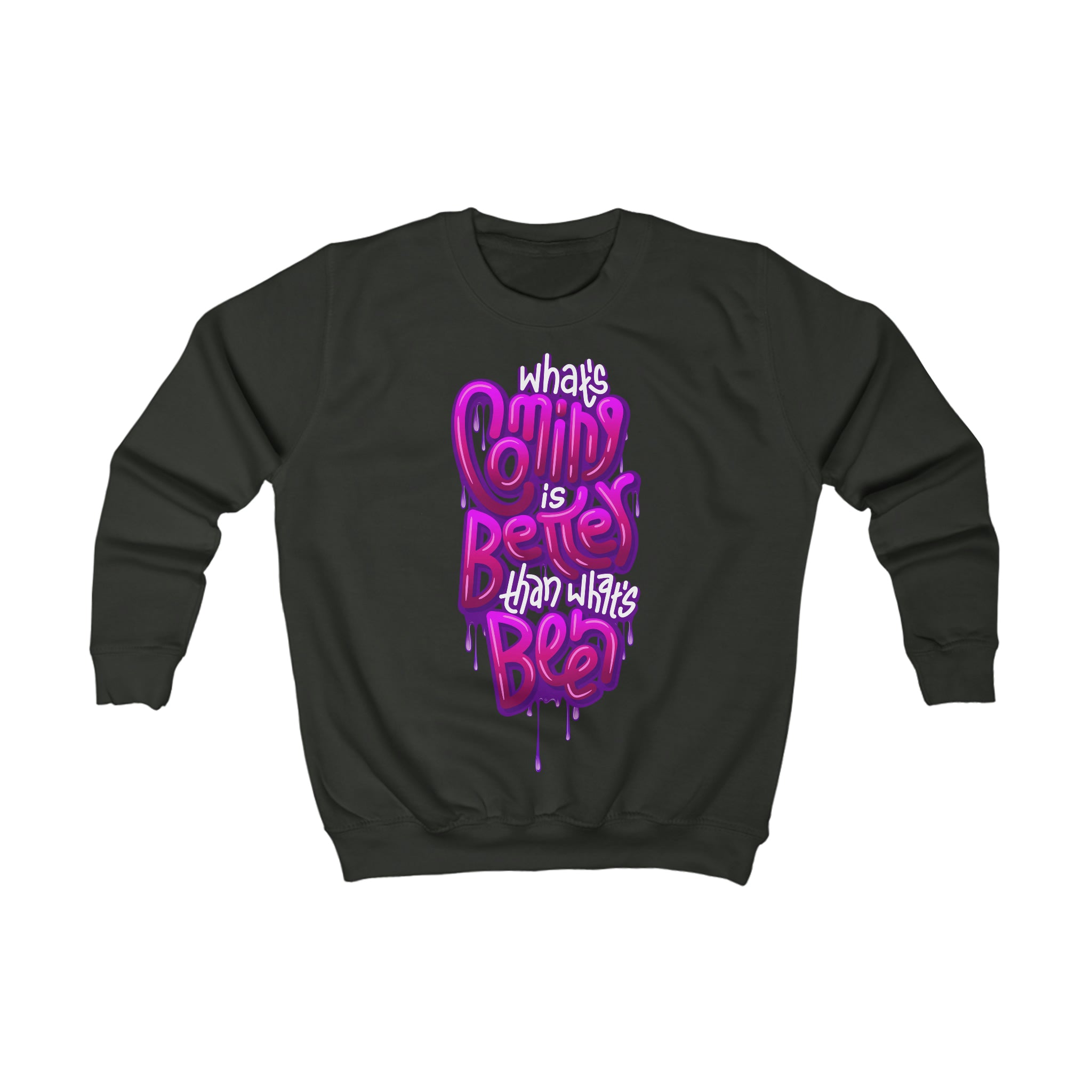 “What’s Coming is Better” Youth/Unisex Sweatshirt