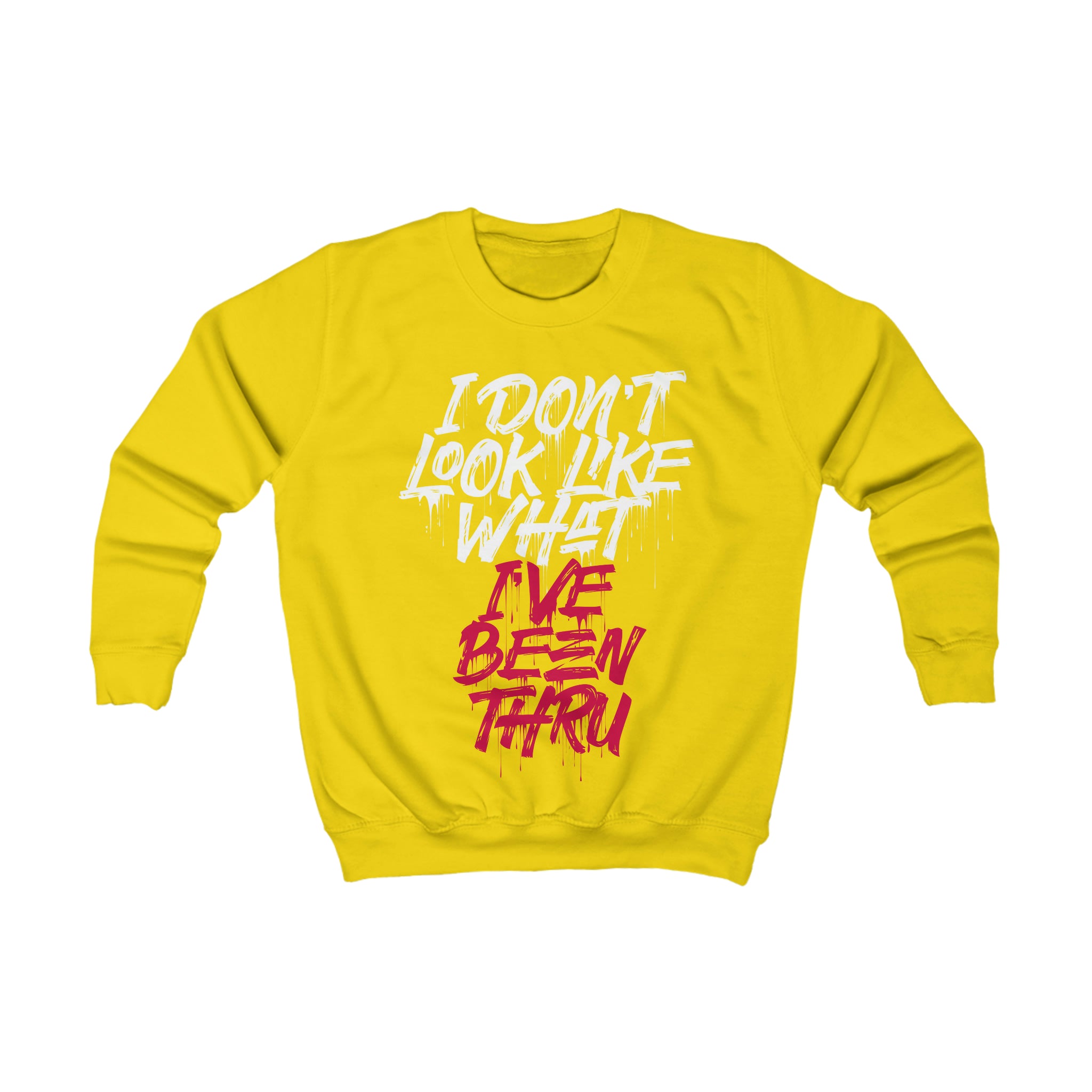 “I Don’t Look Like What I’ve Been Thru” Youth/Unisex Sweatshirt