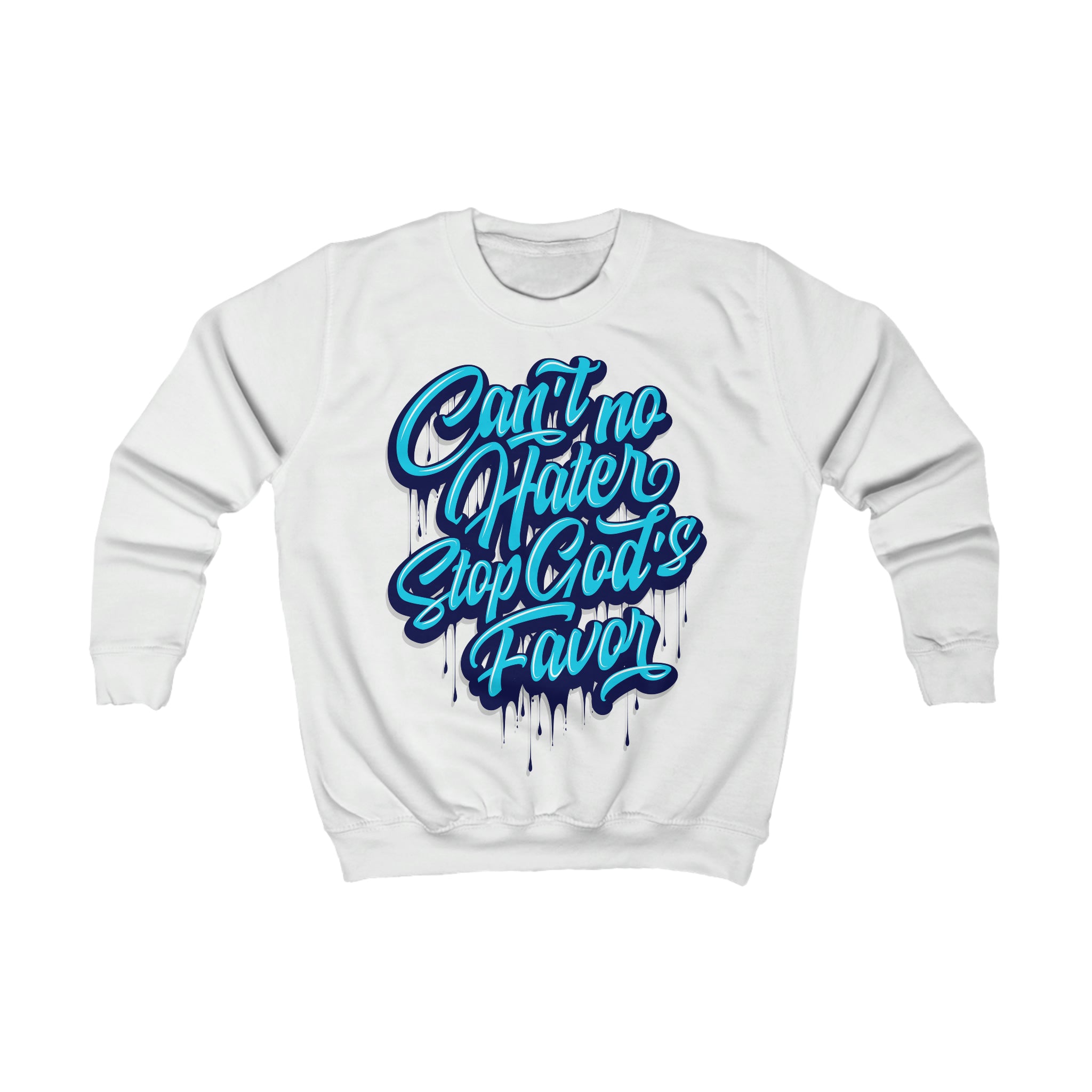"Can't No Hater Stop Gods Favor" Youth/Unisex Sweatshirt