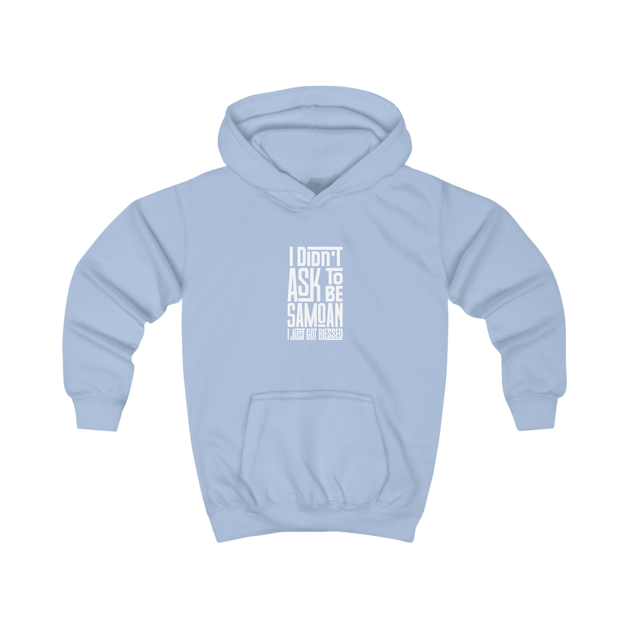 "I Didn't Ask To Be Samoan" Youth/Unisex Hoodie White Print
