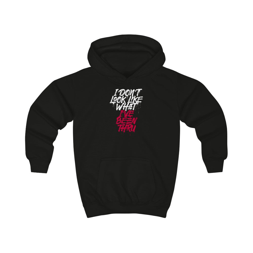 "I Don't Look Like What I've Been Thru" Youth/Unisex Hoodie
