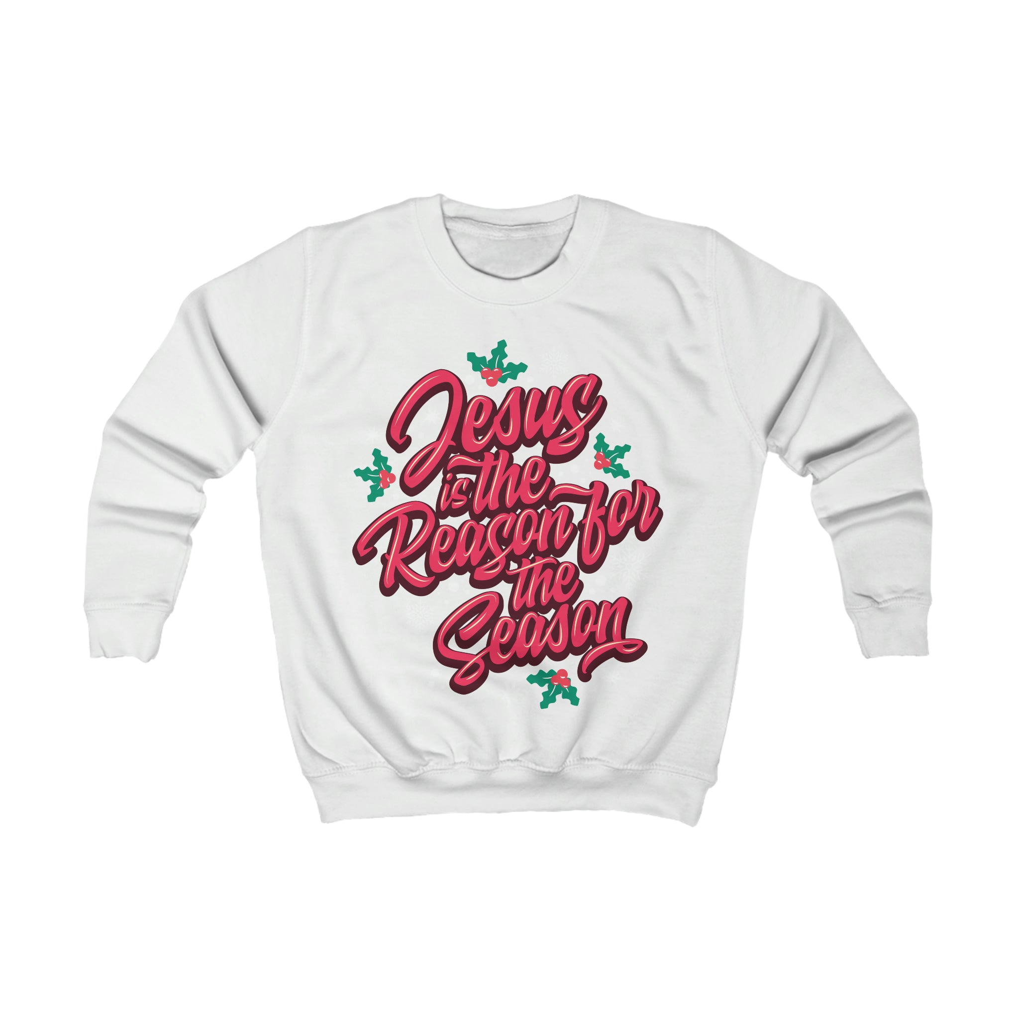 “Jesus Is The Reason For The Season” Youth/Unisex Sweatshirt