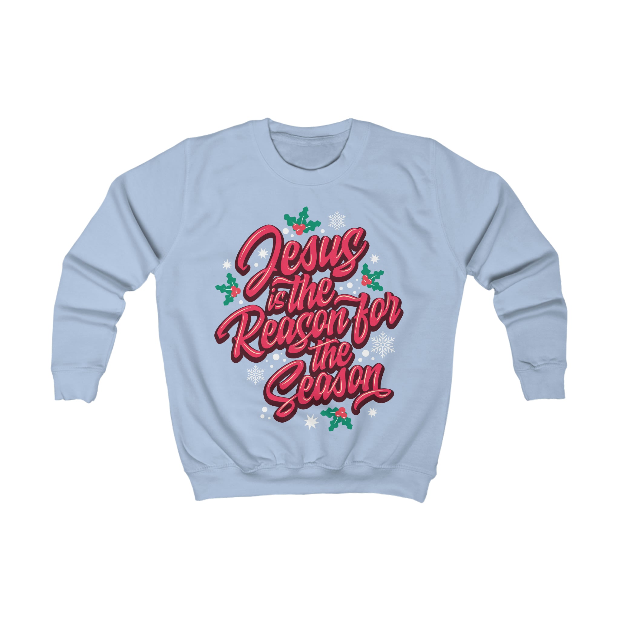 “Jesus Is The Reason For The Season” Youth/Unisex Sweatshirt