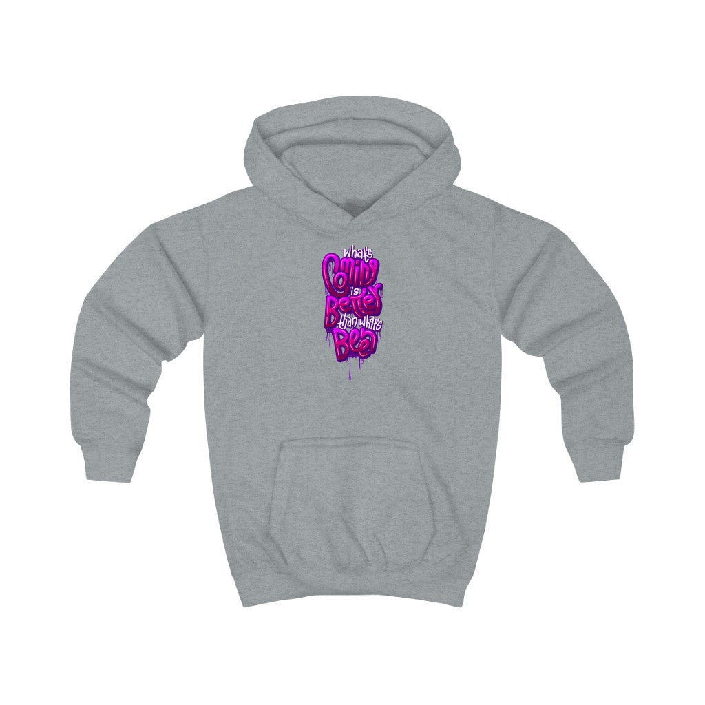 “What’s Coming is Better” Youth/Unisex Hoodie