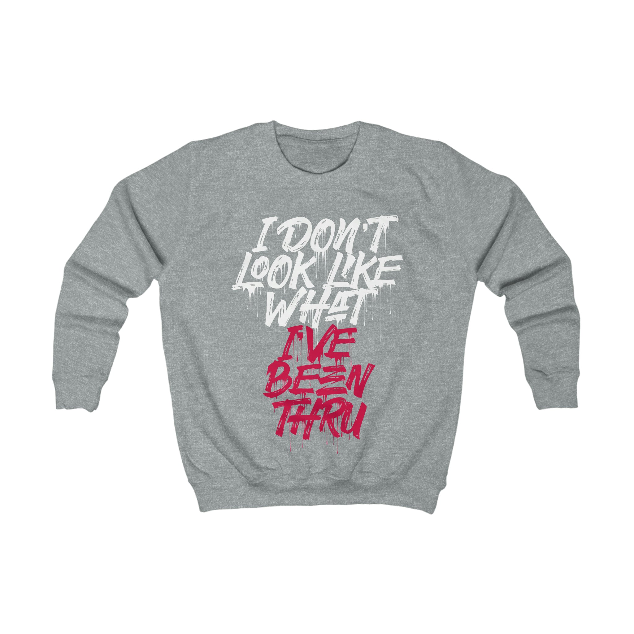 “I Don’t Look Like What I’ve Been Thru” Youth/Unisex Sweatshirt