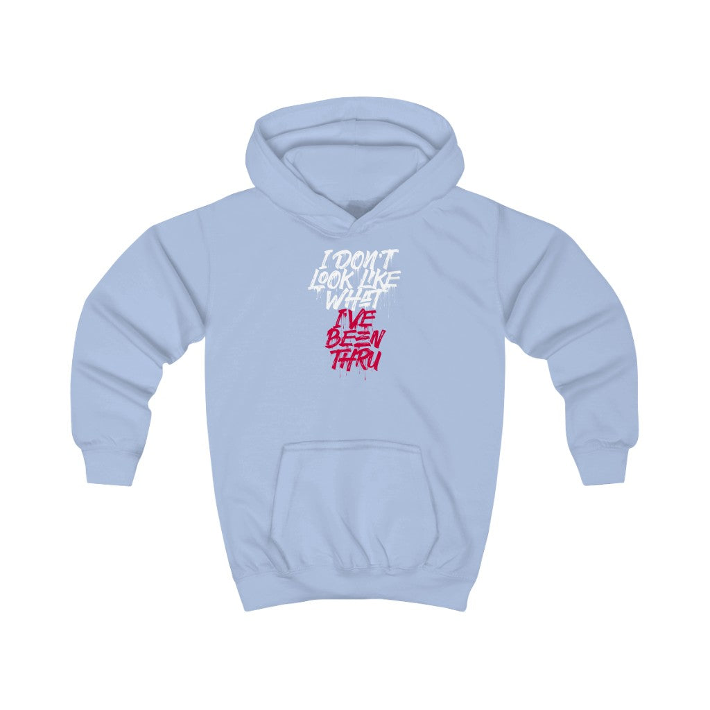 "I Don't Look Like What I've Been Thru" Youth/Unisex Hoodie