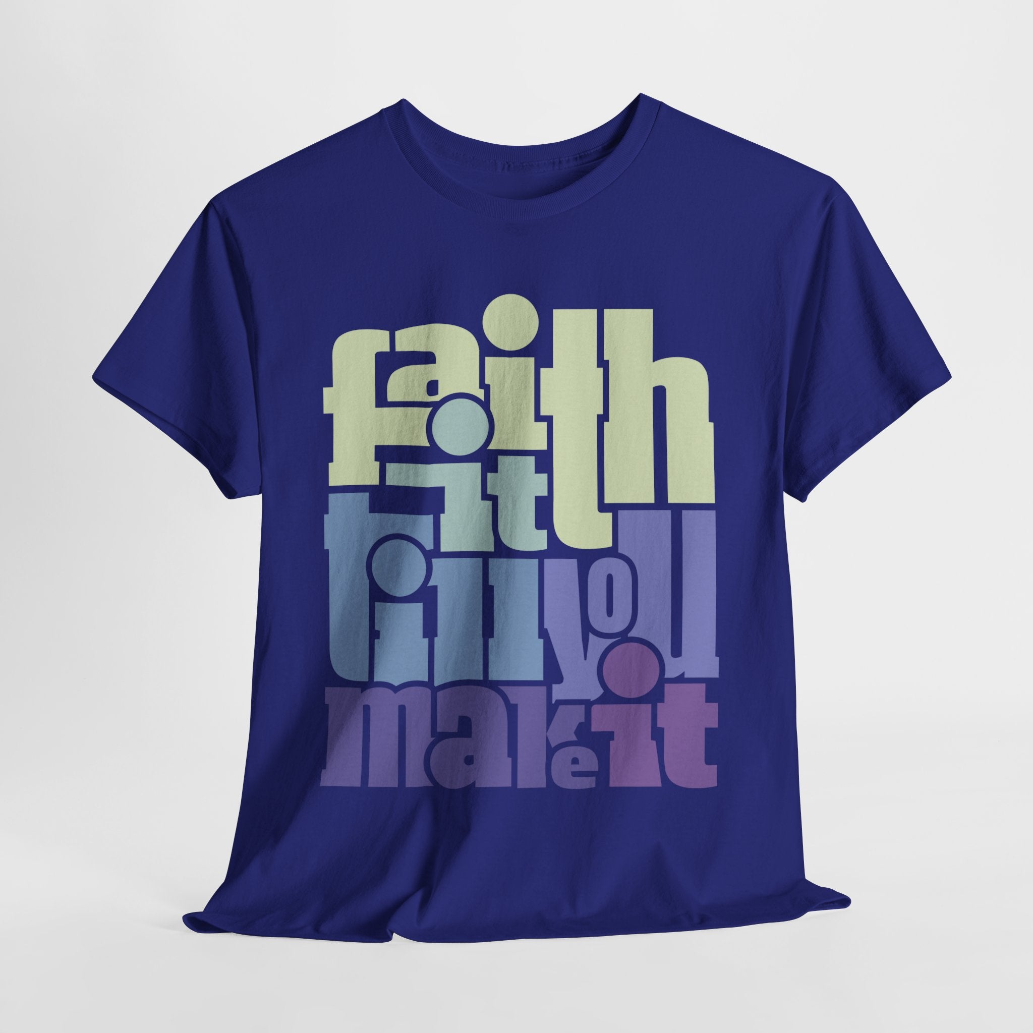 "Faith It Til You Make It" Unisex Tee (Bubble Letters)