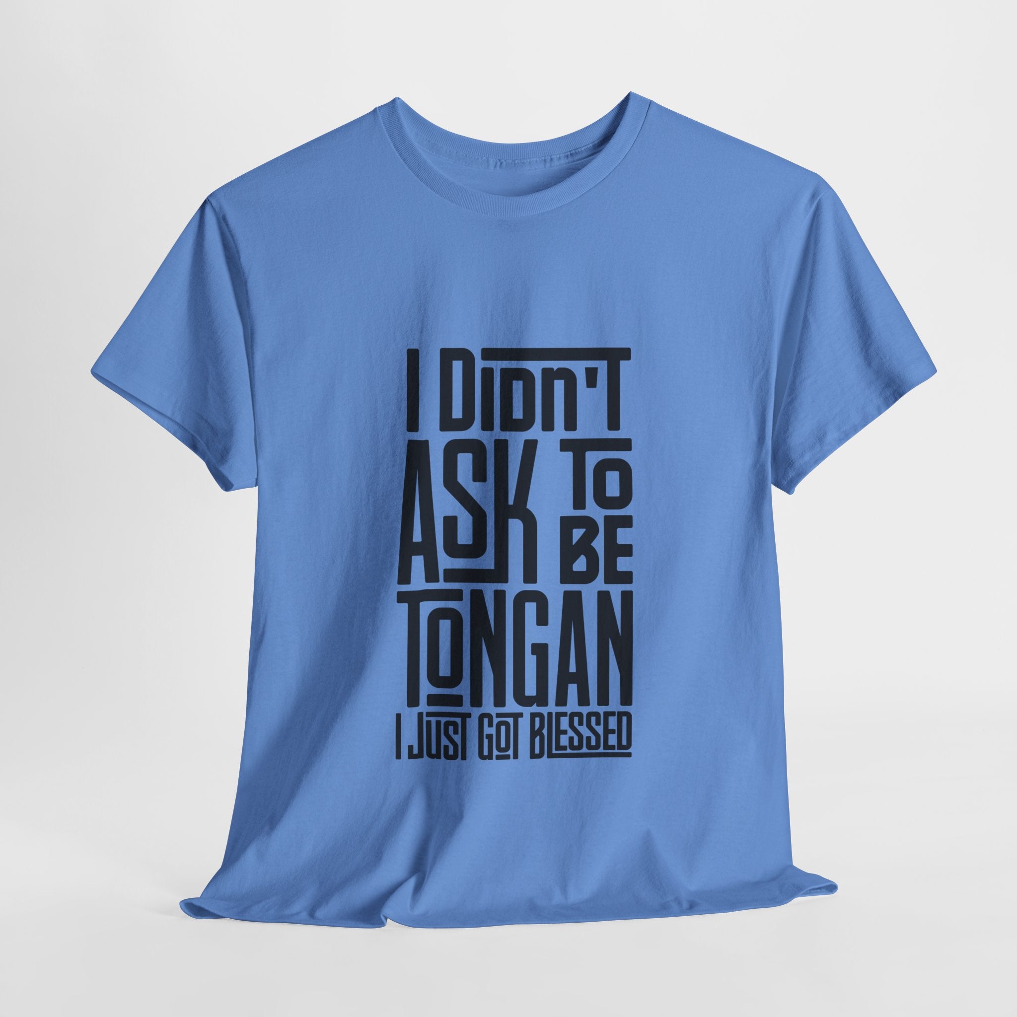 "I Didn't Ask To Be Tongan" Unisex Tee Black Print