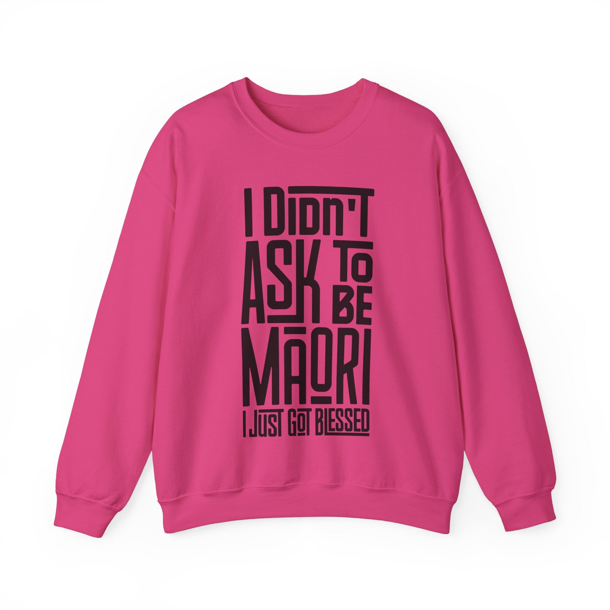 "I Didn't Ask To Be Maori" Unisex Sweatshirt Black Print