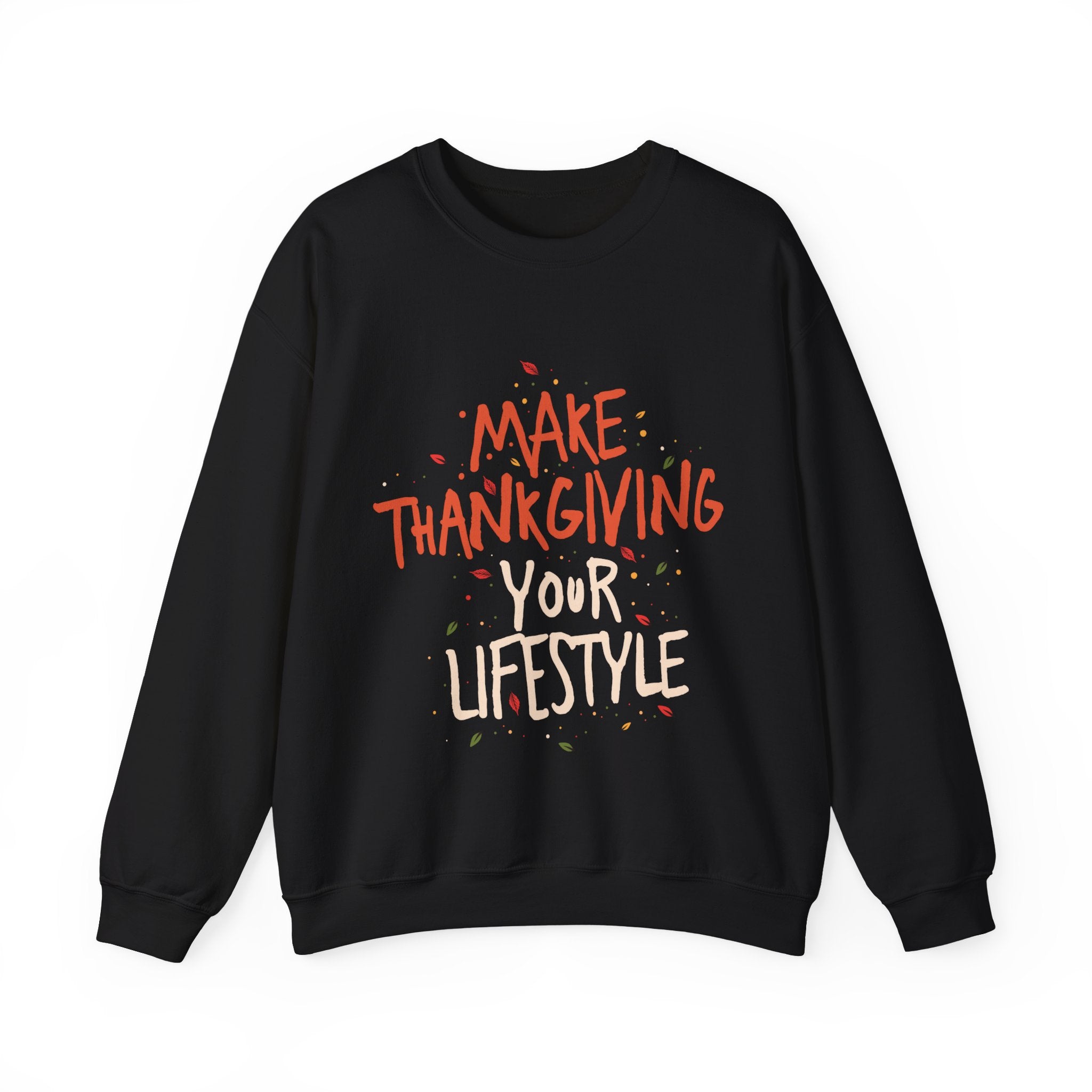 “Making it Your Lifestyle” Unisex Sweatshirt