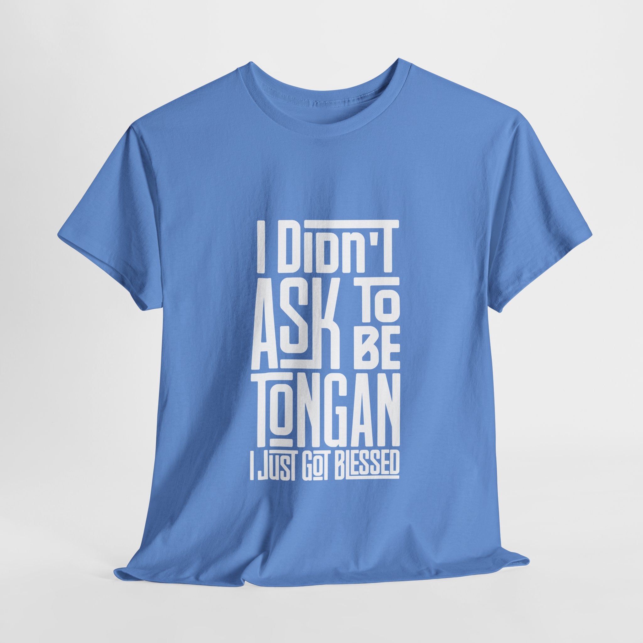 "I Didn't Ask To Be Tongan" Unisex Tee White Print