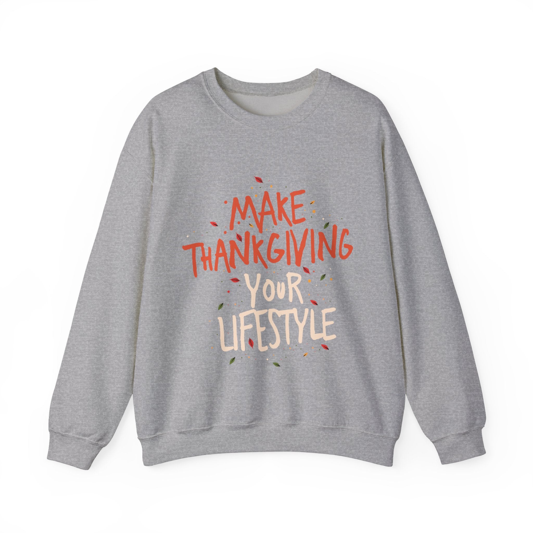 “Making it Your Lifestyle” Unisex Sweatshirt