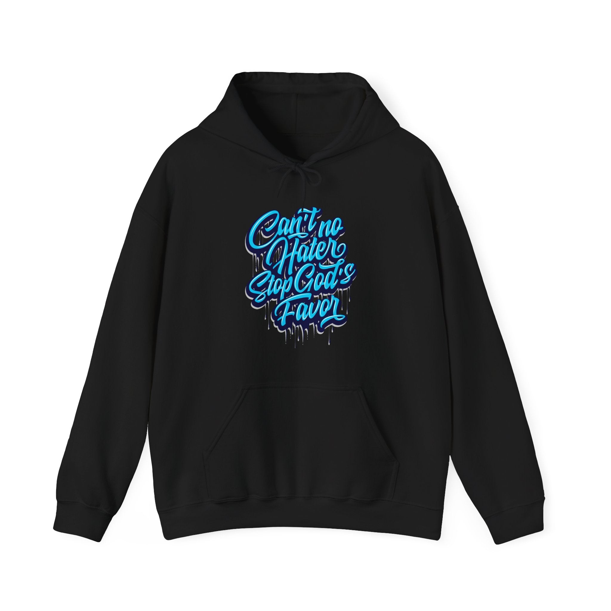 "Can't No Hater Stop Gods Favor" Unisex Hoodie