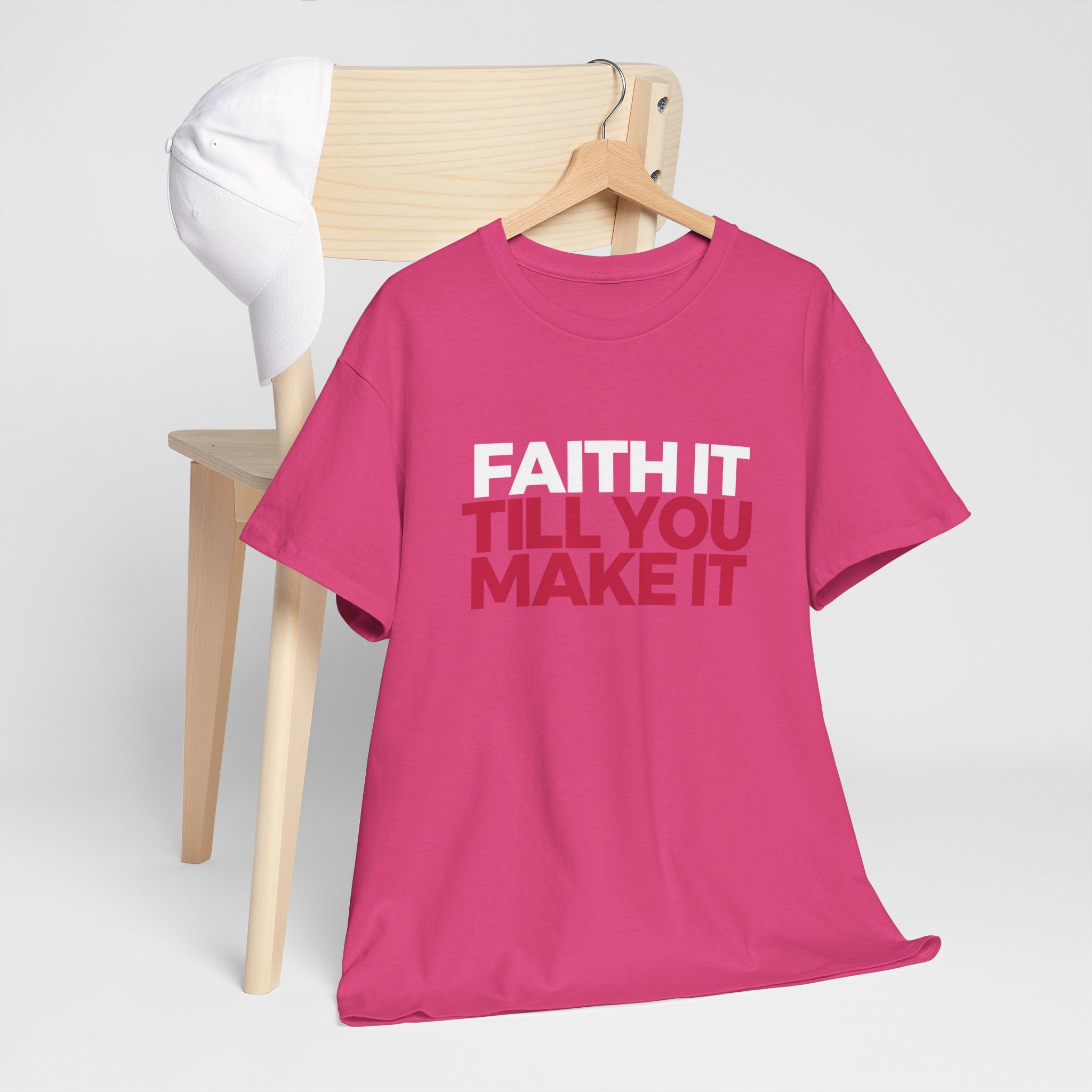 "Faith It Til You Make It" Unisex Tee