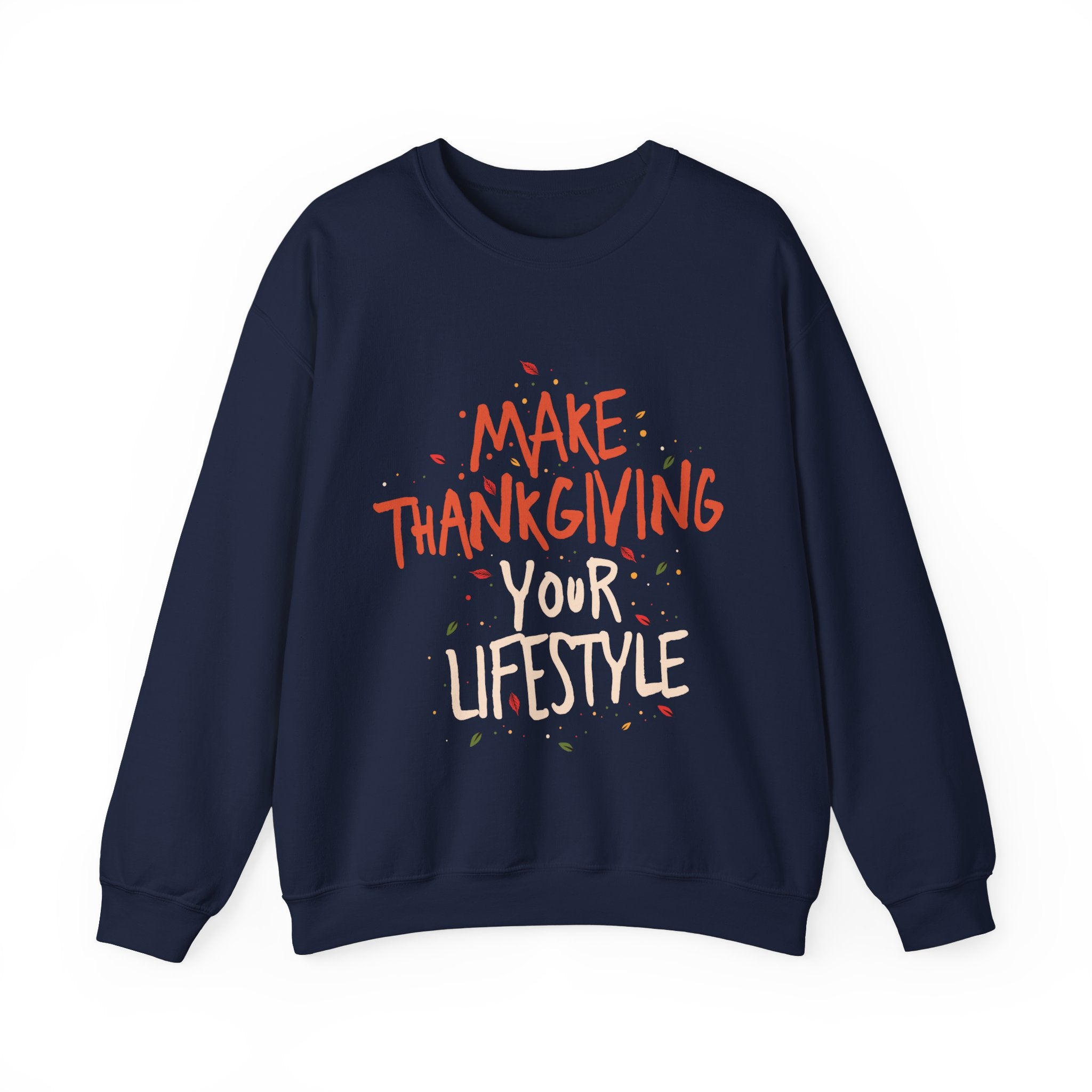 “Making it Your Lifestyle” Unisex Sweatshirt