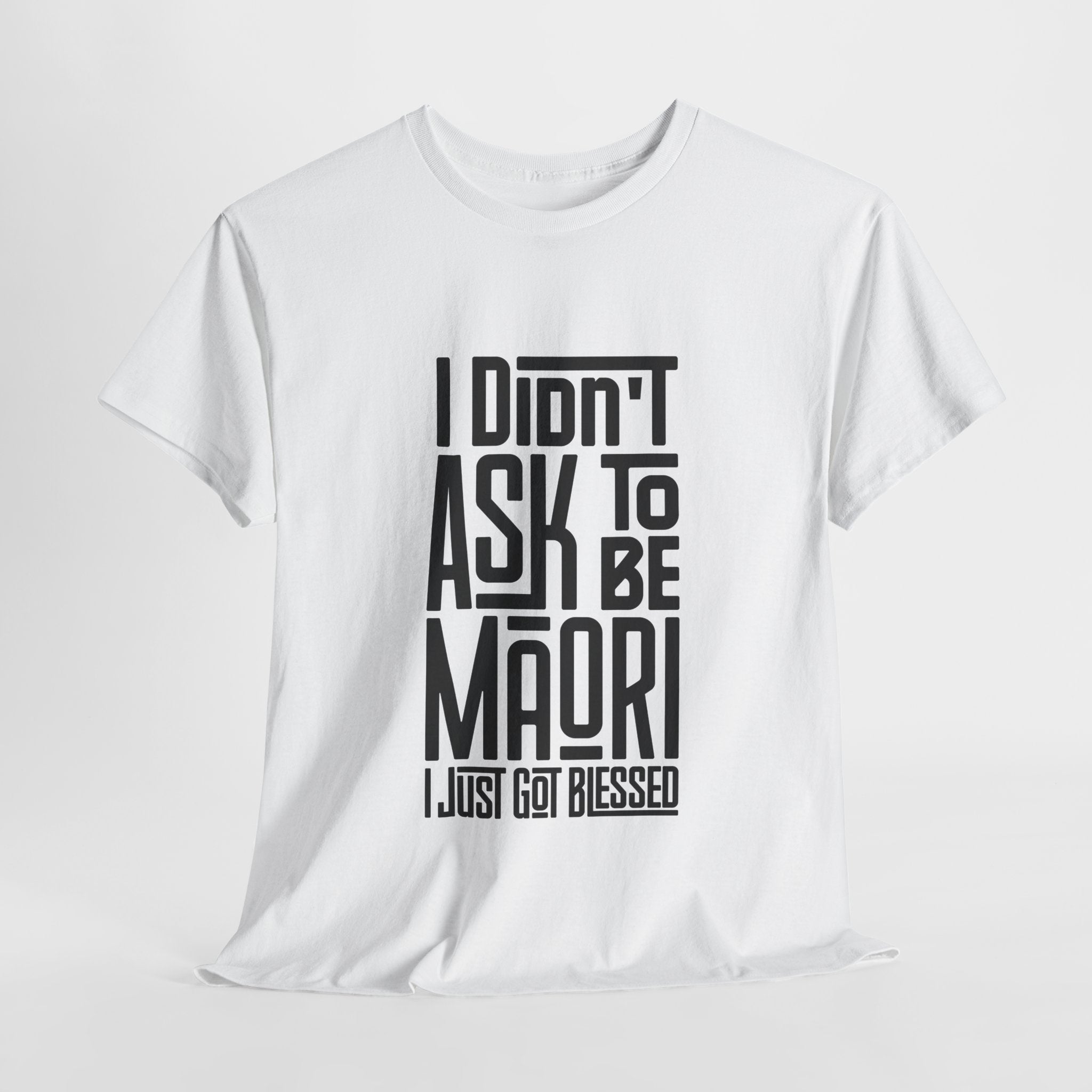 "I Didn't Ask To Be Maori" Unisex Tee Black Print