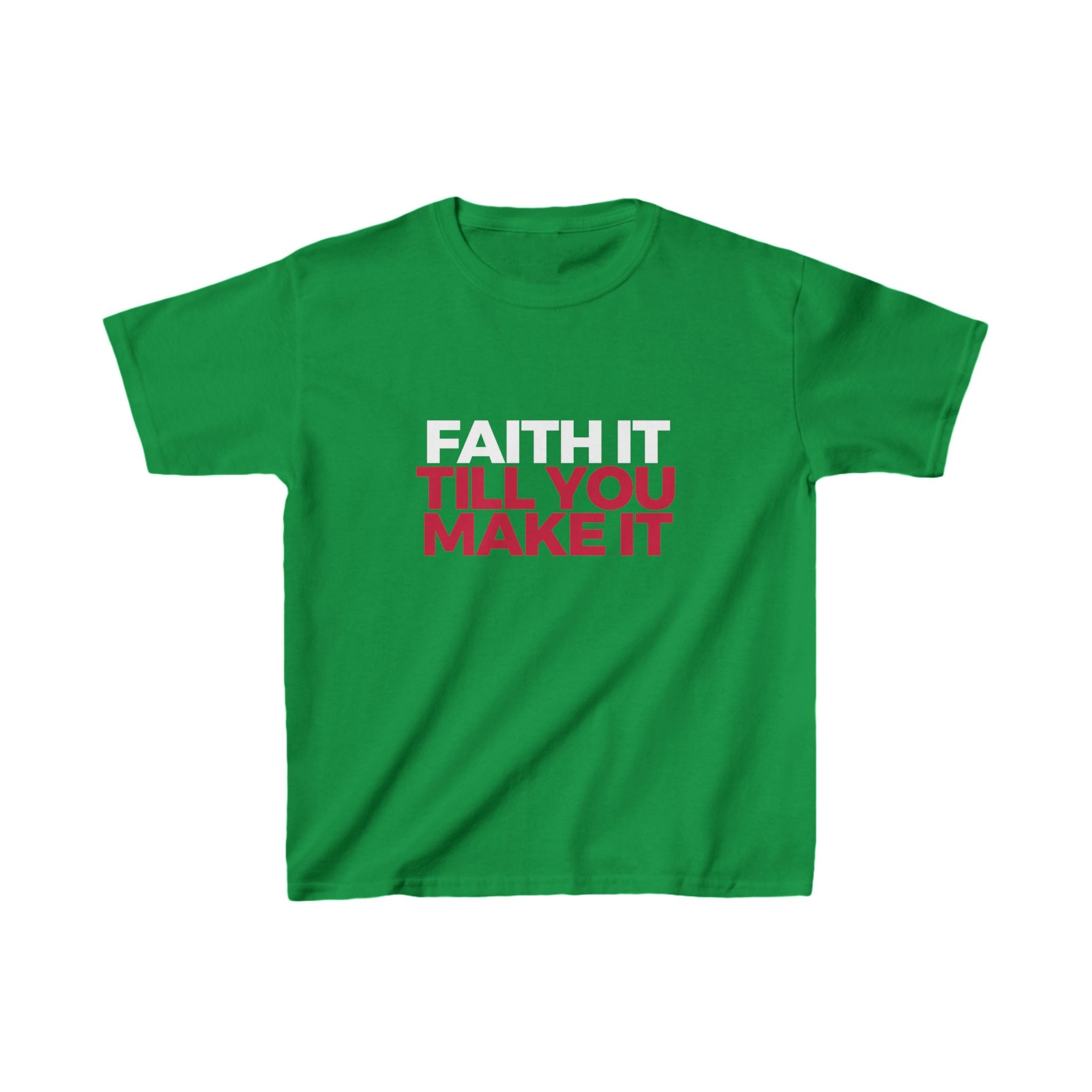 "Faith It Til You Make It" Youth/Unisex Tee