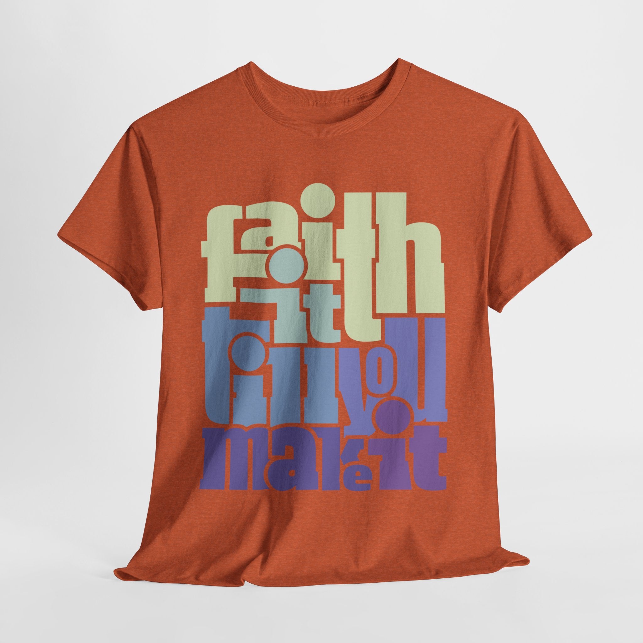 "Faith It Til You Make It" Unisex Tee (Bubble Letters)