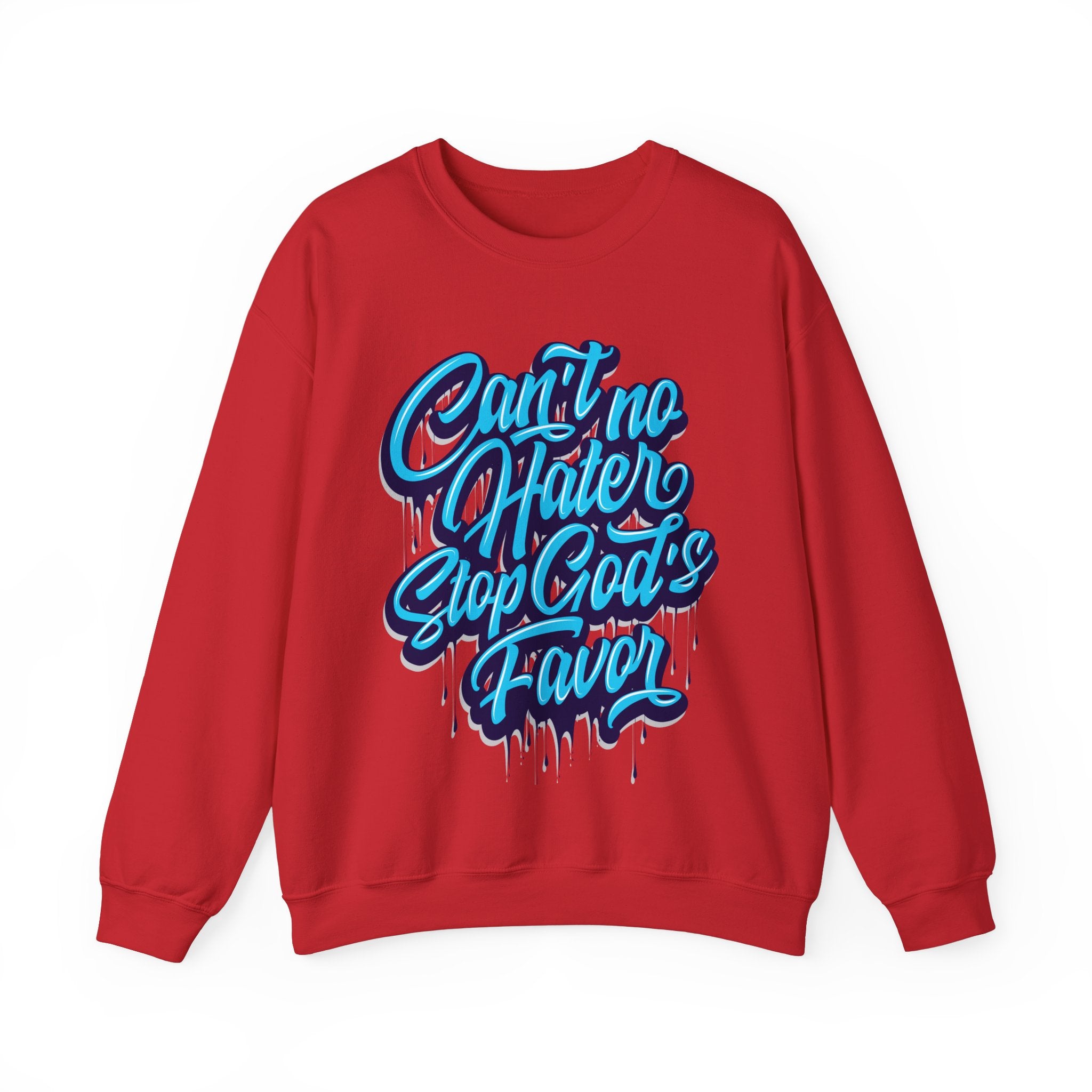 "Can't No Hater Stop Gods Favor" Unisex Sweatshirt