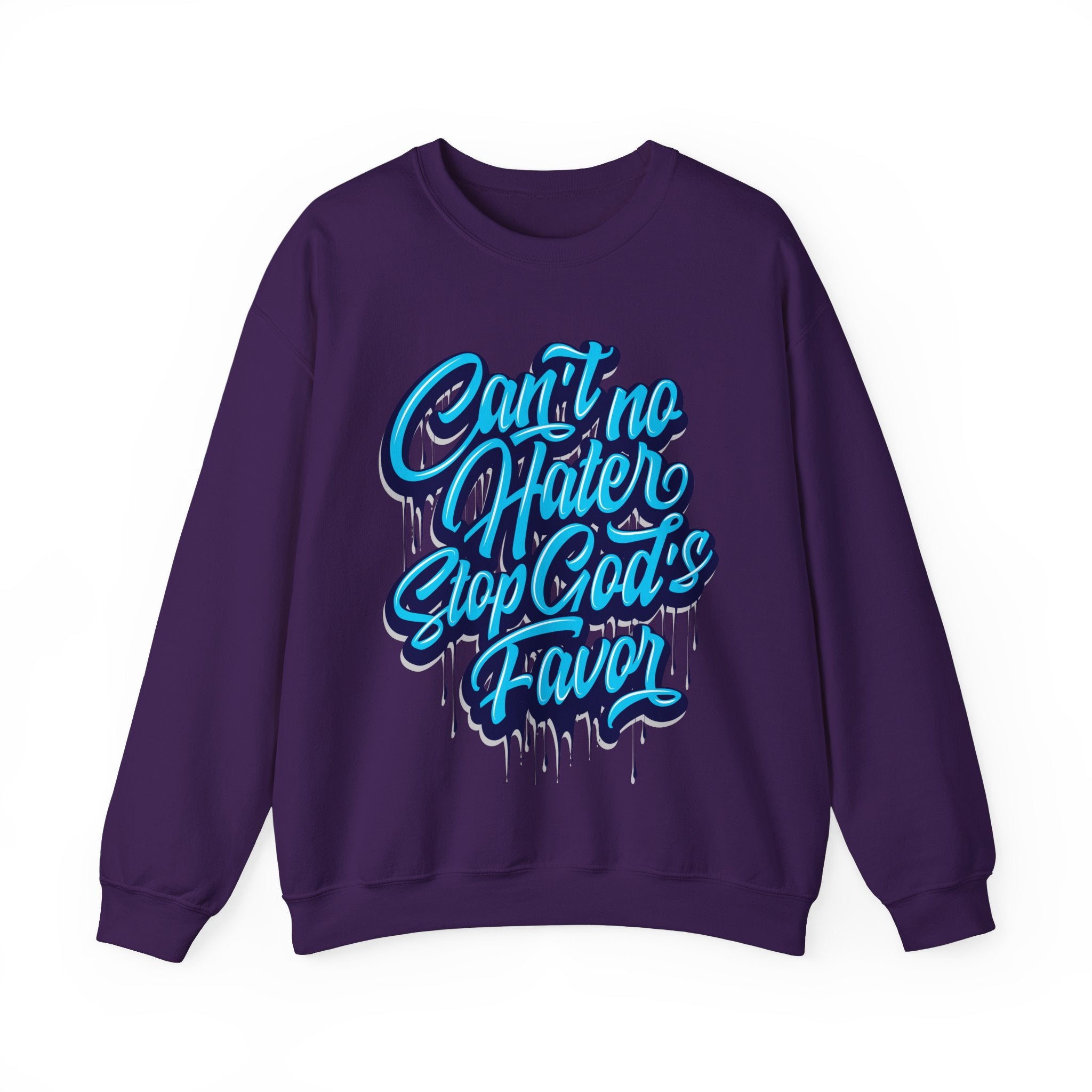 "Can't No Hater Stop Gods Favor" Unisex Sweatshirt