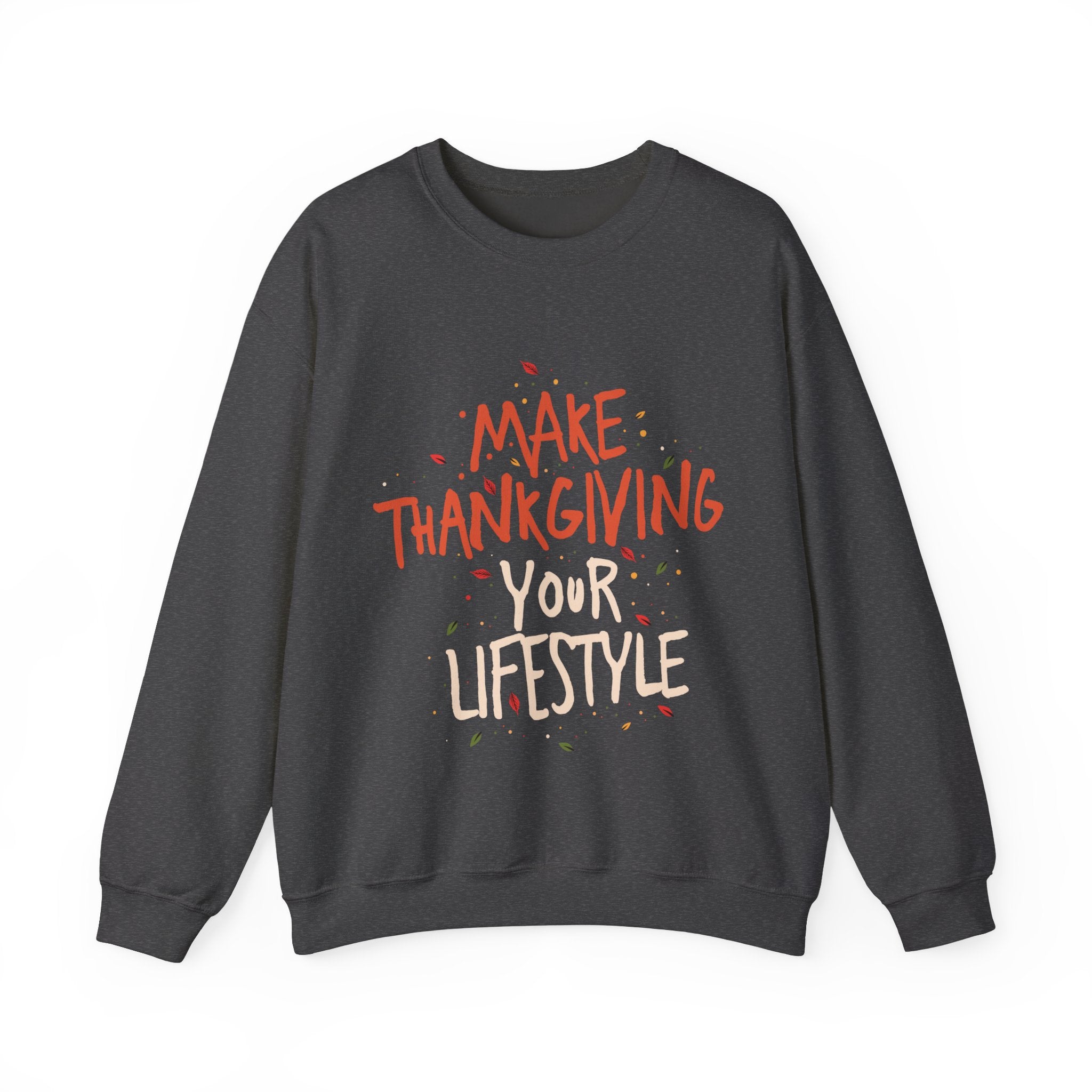 “Making it Your Lifestyle” Unisex Sweatshirt