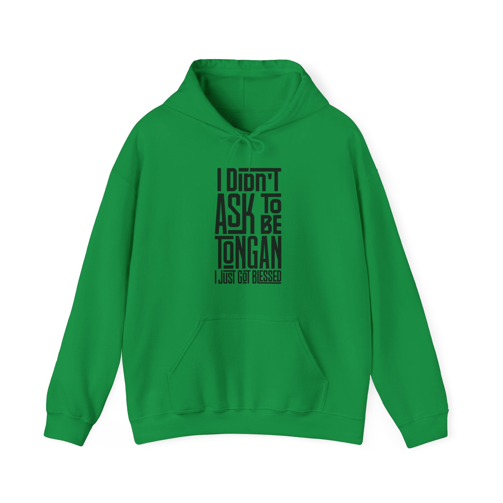 "I Didn't Ask To Be Tongan" Unisex Hoodie Black Print