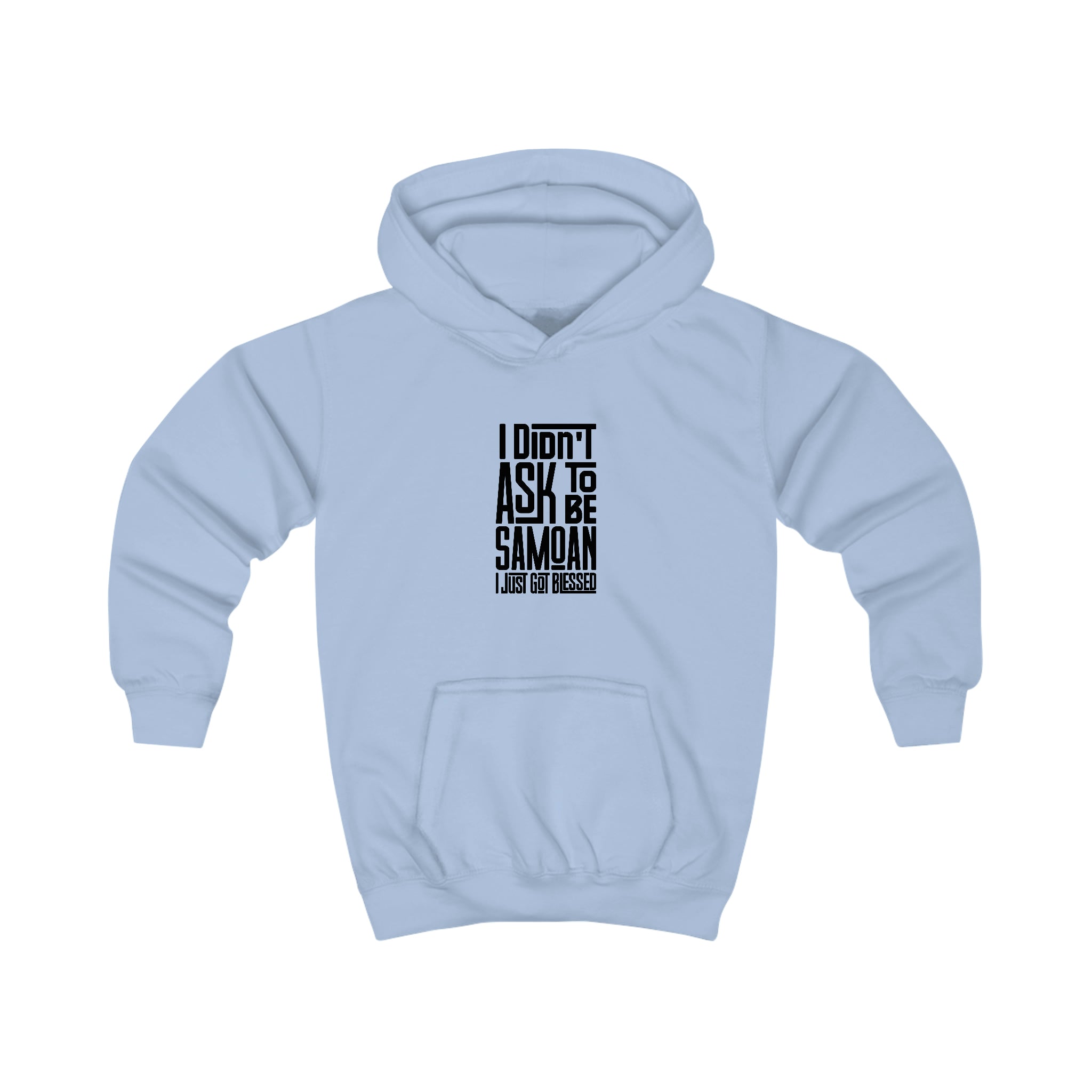 "I Didn't Ask To Be Samoan" Youth/Unisex Hoodie Black Print