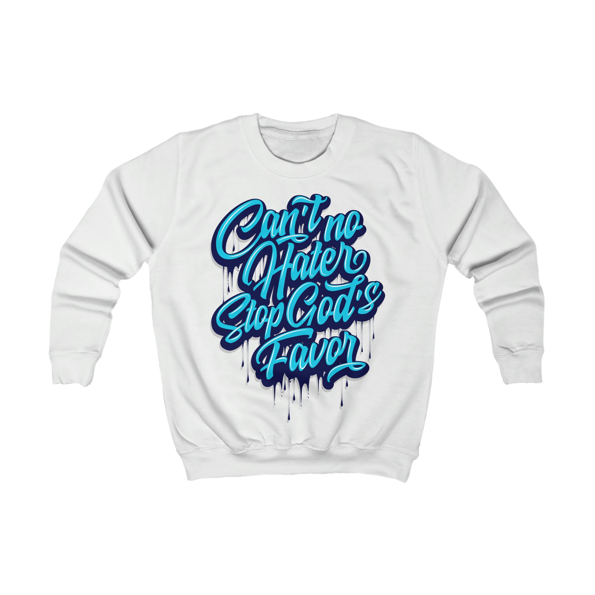 "Can't No Hater Stop Gods Favor" Youth/Unisex Sweatshirt