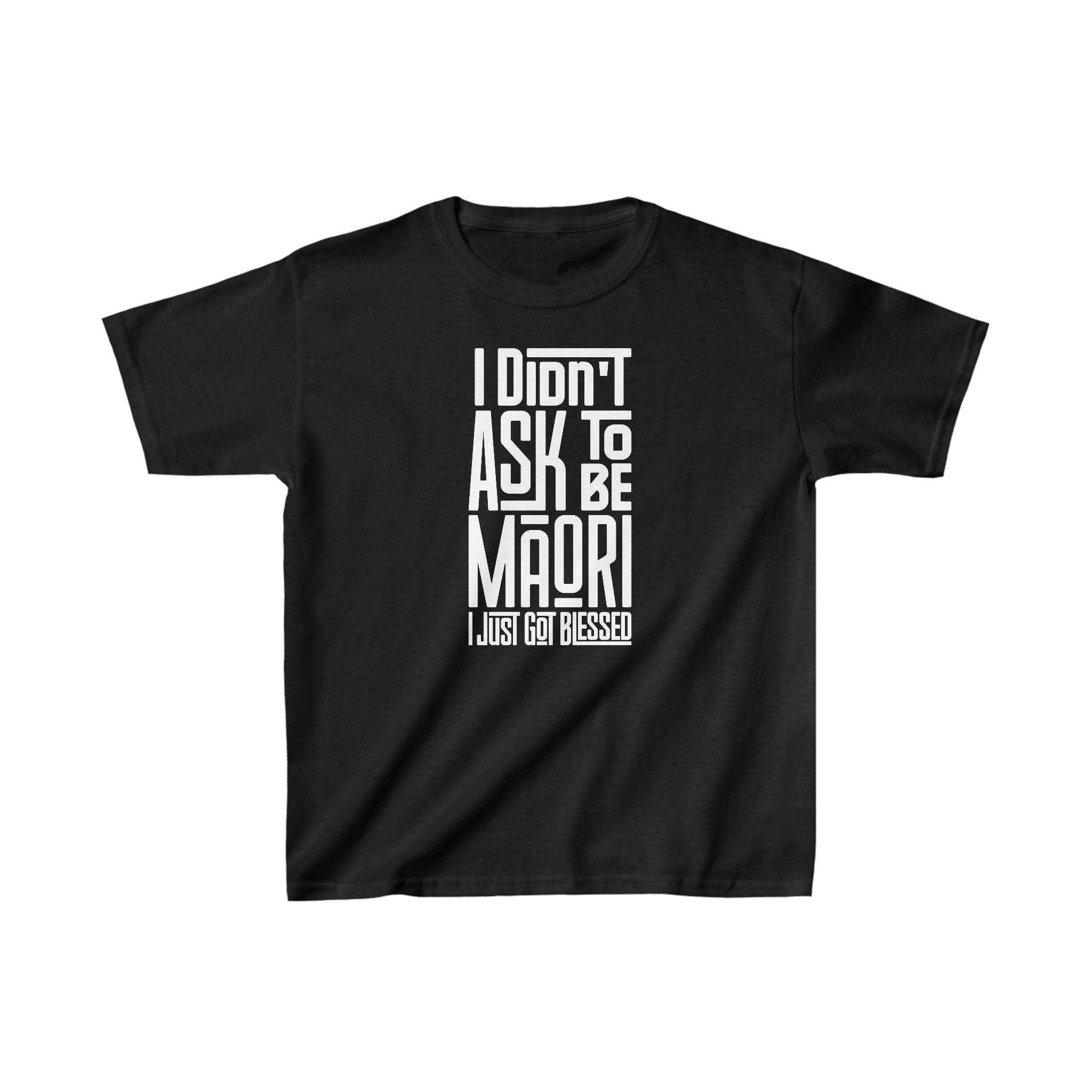 "I Didn't Ask To Be Maori" Youth/Unisex Tee White Print