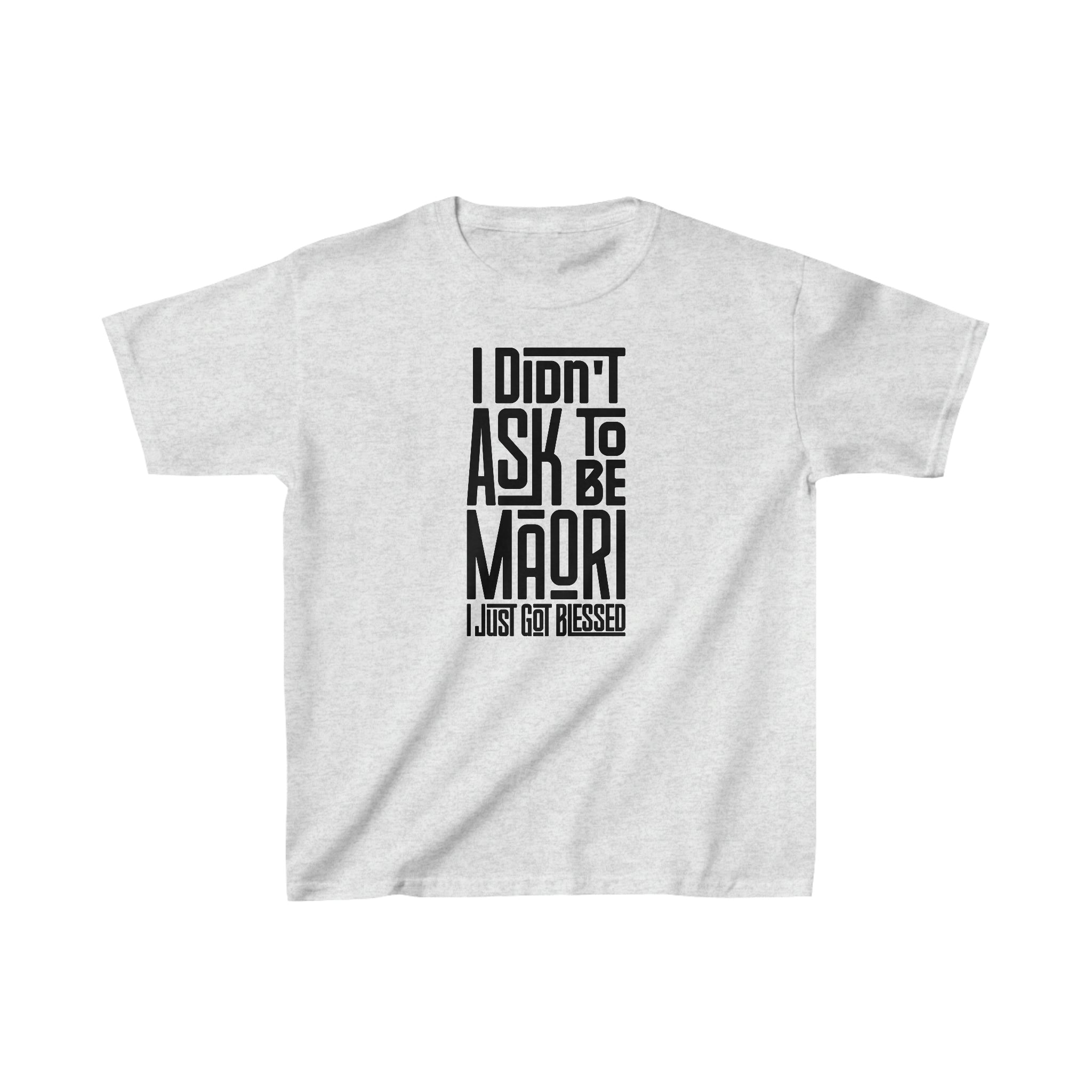 "I Didn't Ask To Be Maori" Youth/Unisex Tee Black Print