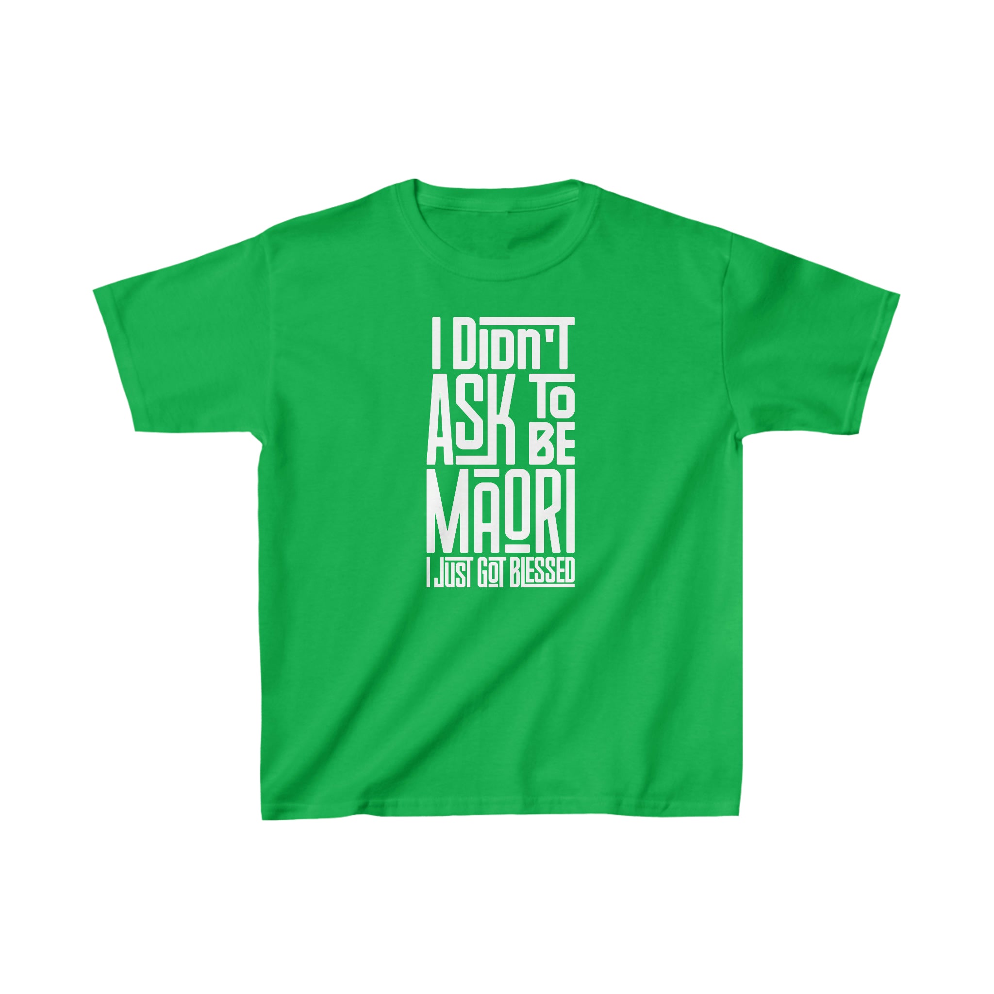 "I Didn't Ask To Be Maori" Youth/Unisex Tee White Print