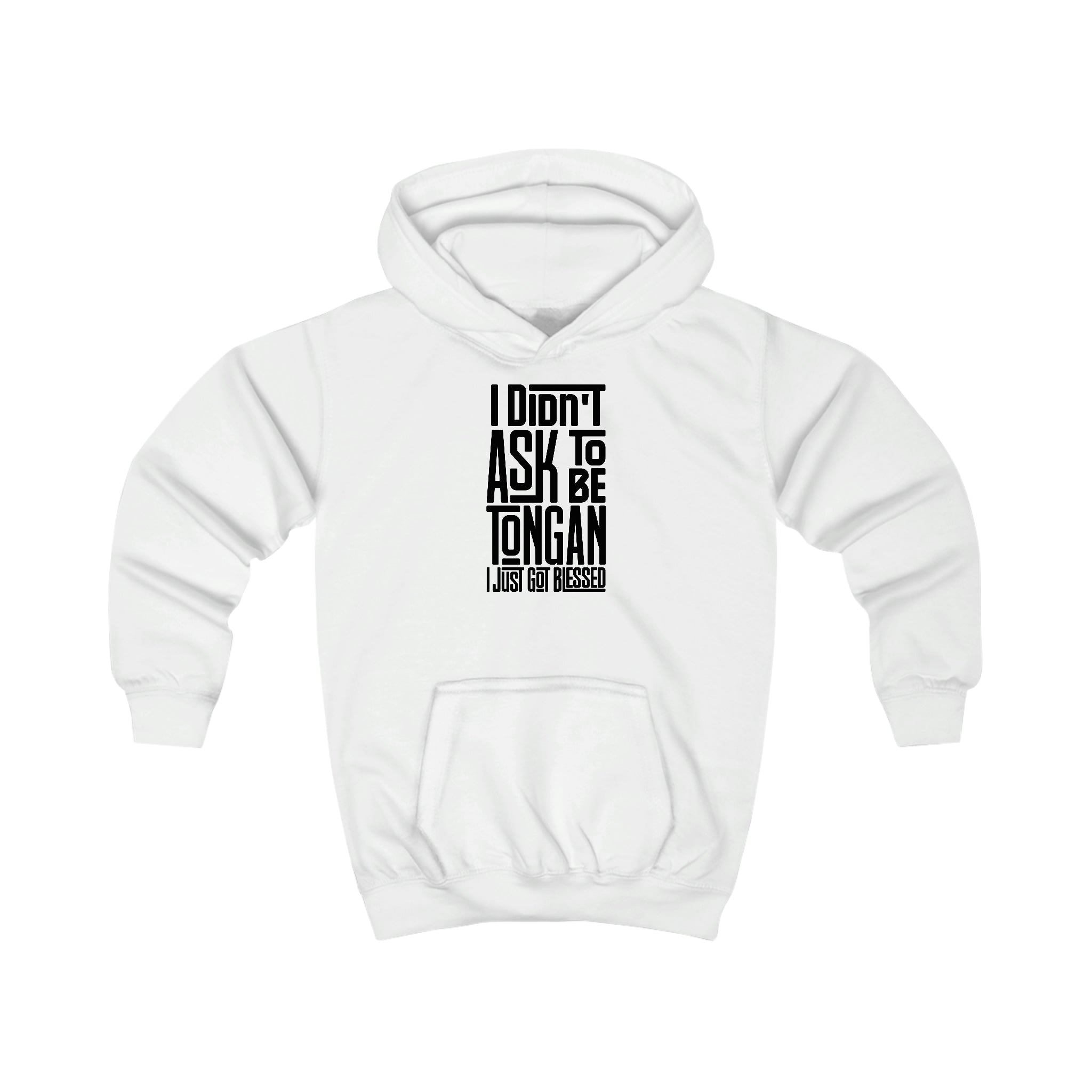 "I Didn't Ask To Be Tongan" Youth/Unisex Hoodie Black Print