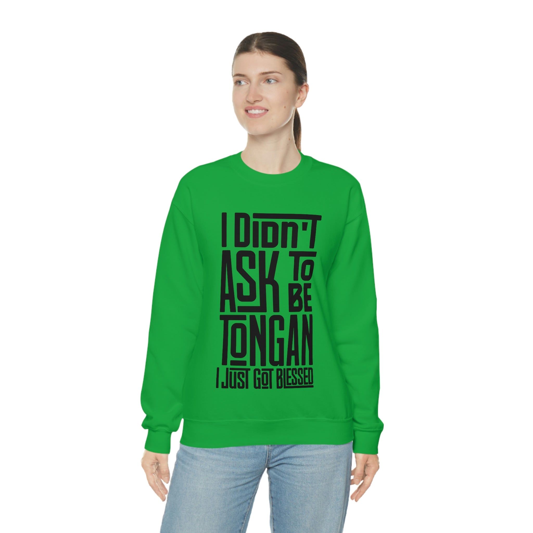 "I Didn't Ask To Be Tongan" Unisex Sweatshirt Black Print