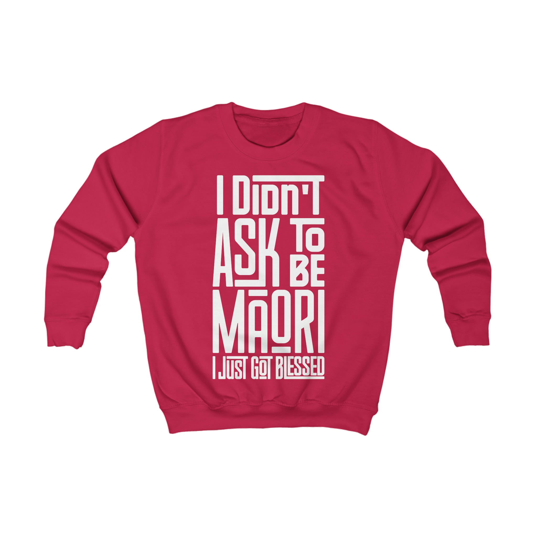 "I Didn't Ask To Be Maori" Youth/Unisex Sweatshirt White Print