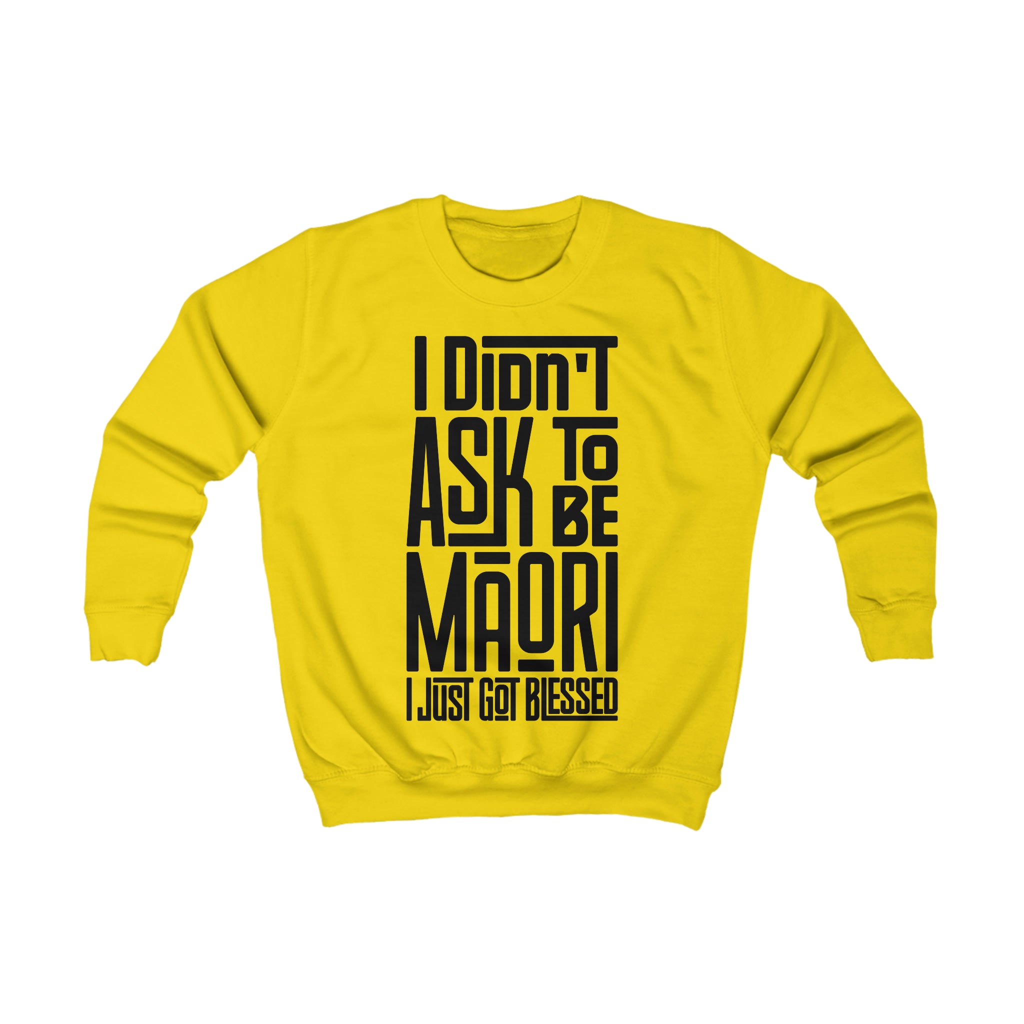 "I Didn't Ask To Be Maori" Youth/Unisex Sweatshirt Black Print