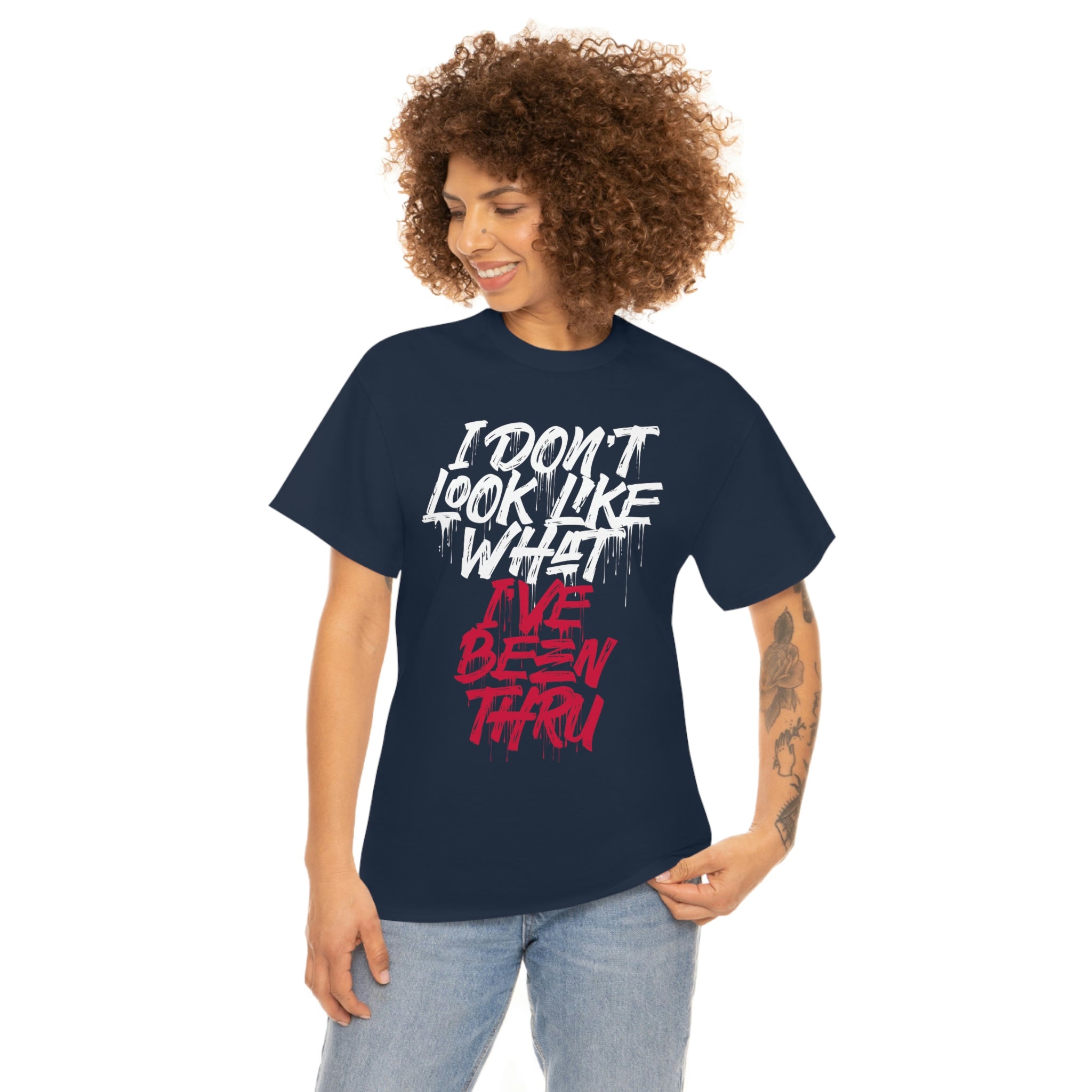 “I Don’t Look Like What I’ve Been Thru” Unisex Tee